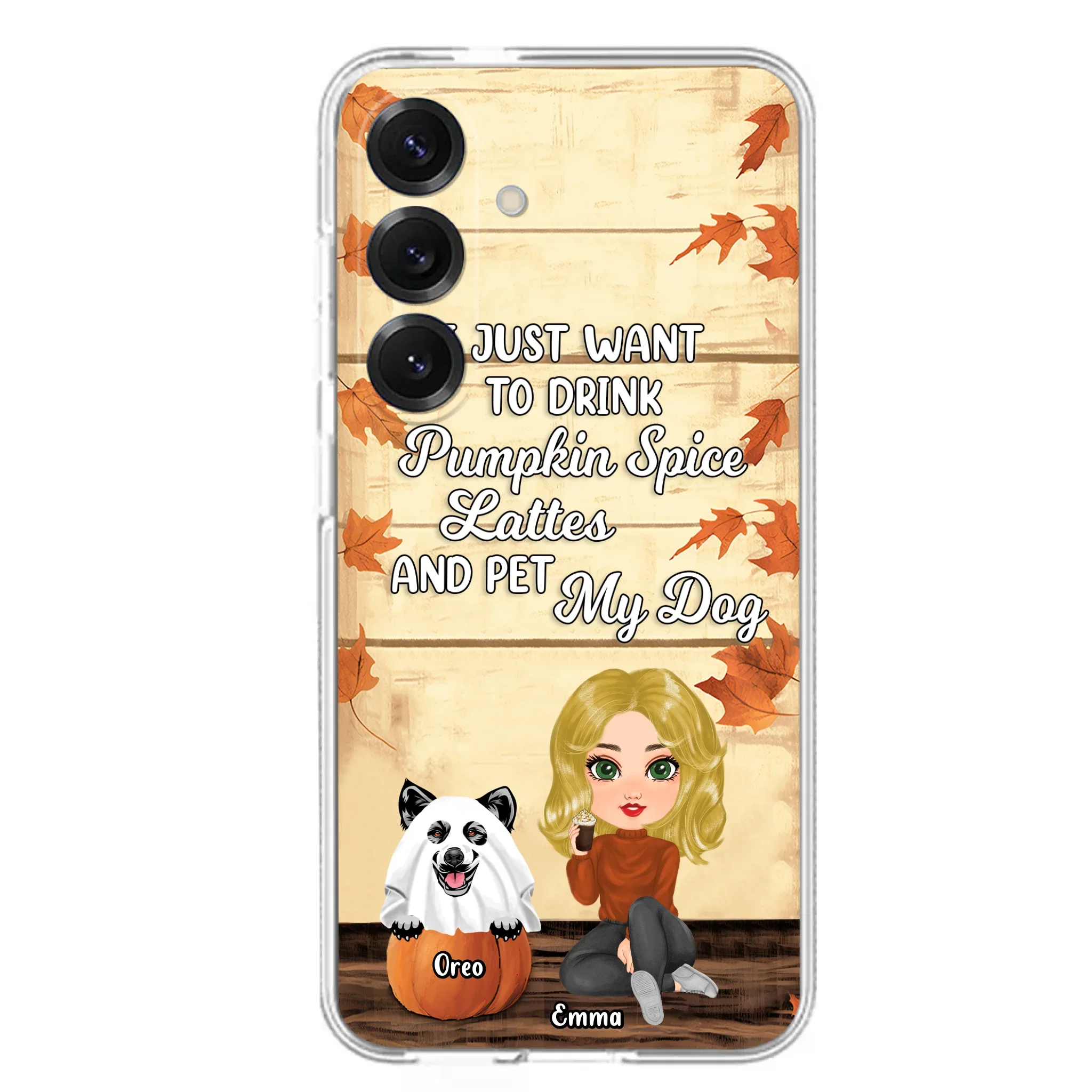Personalized Girl Dog/Cat Phone Case - Up to 5 Pets - Autumn Gift For Dog/Cat Lover - I Just Want To Drink Pumpkin Spice Lattes And Pet My Dogs - Case For iPhone And Samsung