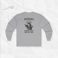 Sinners, Every Last One of You – Long Sleeve T-Shirt