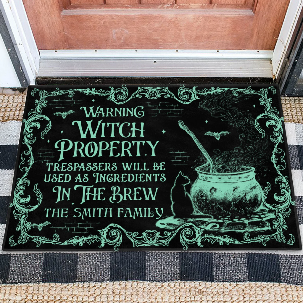 Personalized Witch Doormat - Halloween Gift Idea For Family - Warning Witch Property Trespassers Will Be Used As Ingredients In The Brew
