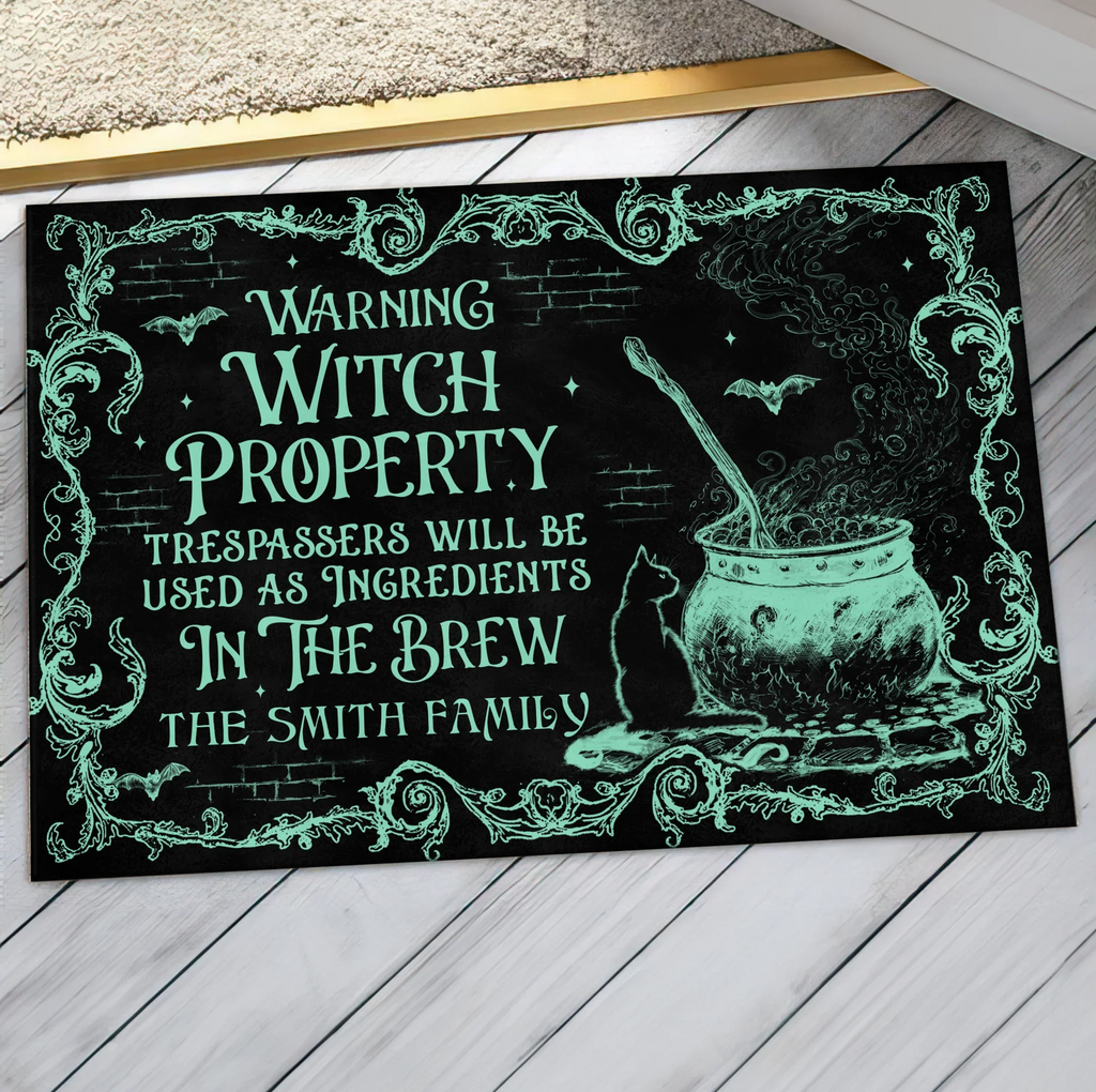 Personalized Witch Doormat - Halloween Gift Idea For Family - Warning Witch Property Trespassers Will Be Used As Ingredients In The Brew