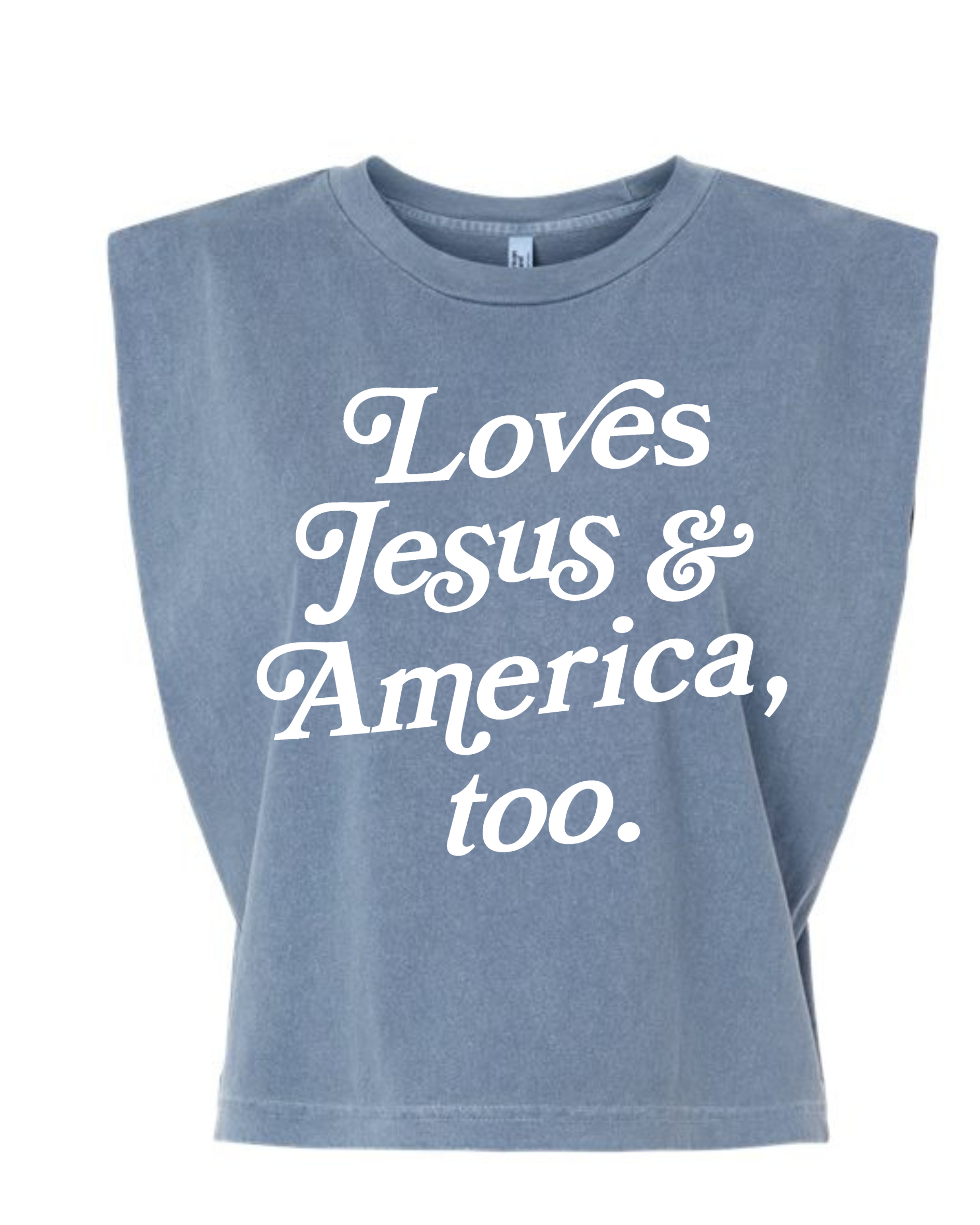 Loves Jesus + America, Too muscle tank in 100% U.S. cotton with a vintage faded look