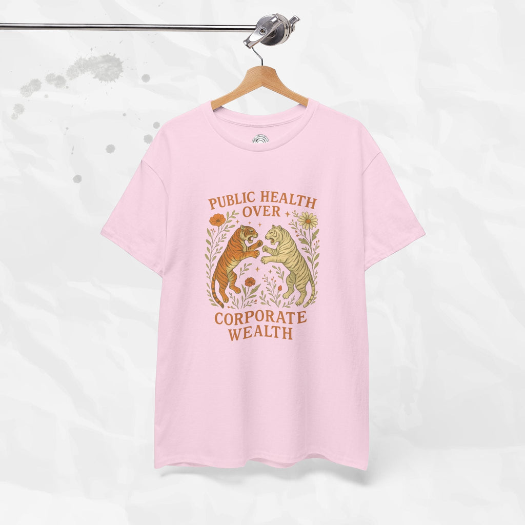 Public Health Over Corporate Wealth - T-Shirt