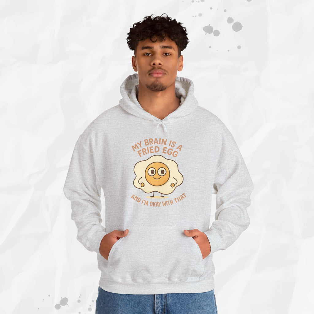 My Brain Is a Fried Egg - Hoodie