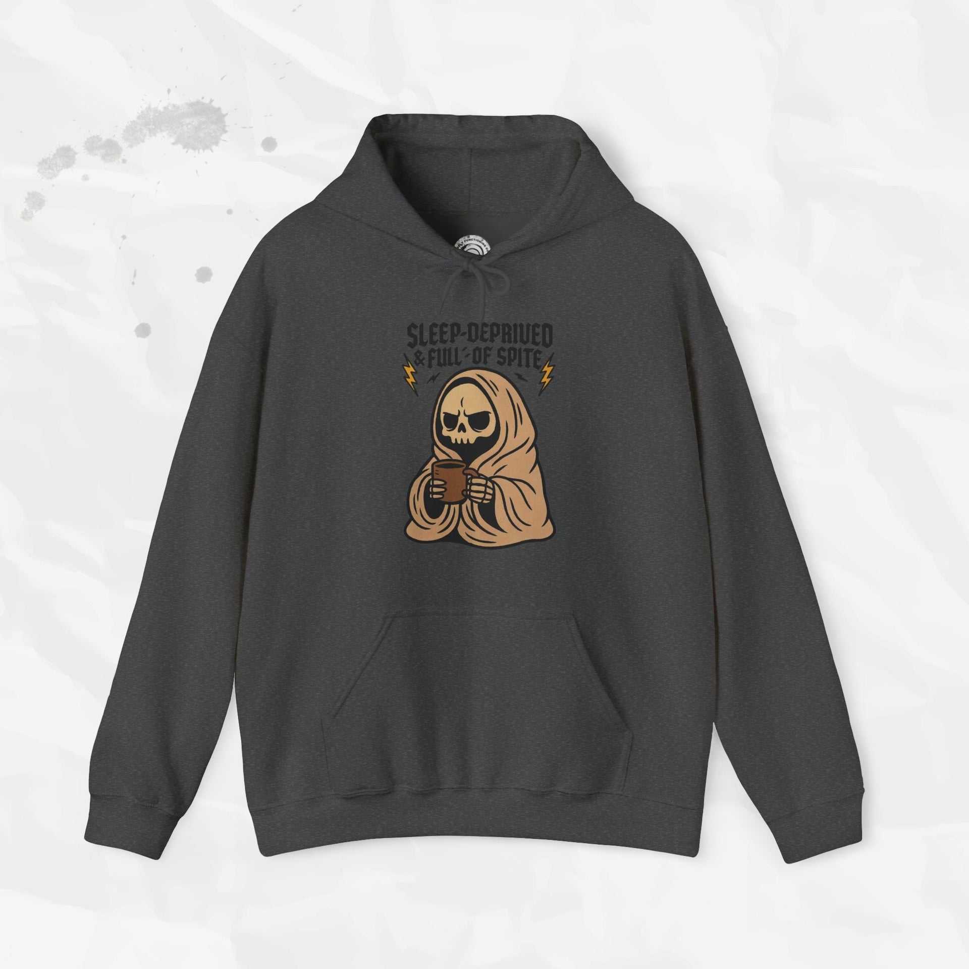 Sleep-Deprived & Full of Spite - Hoodie