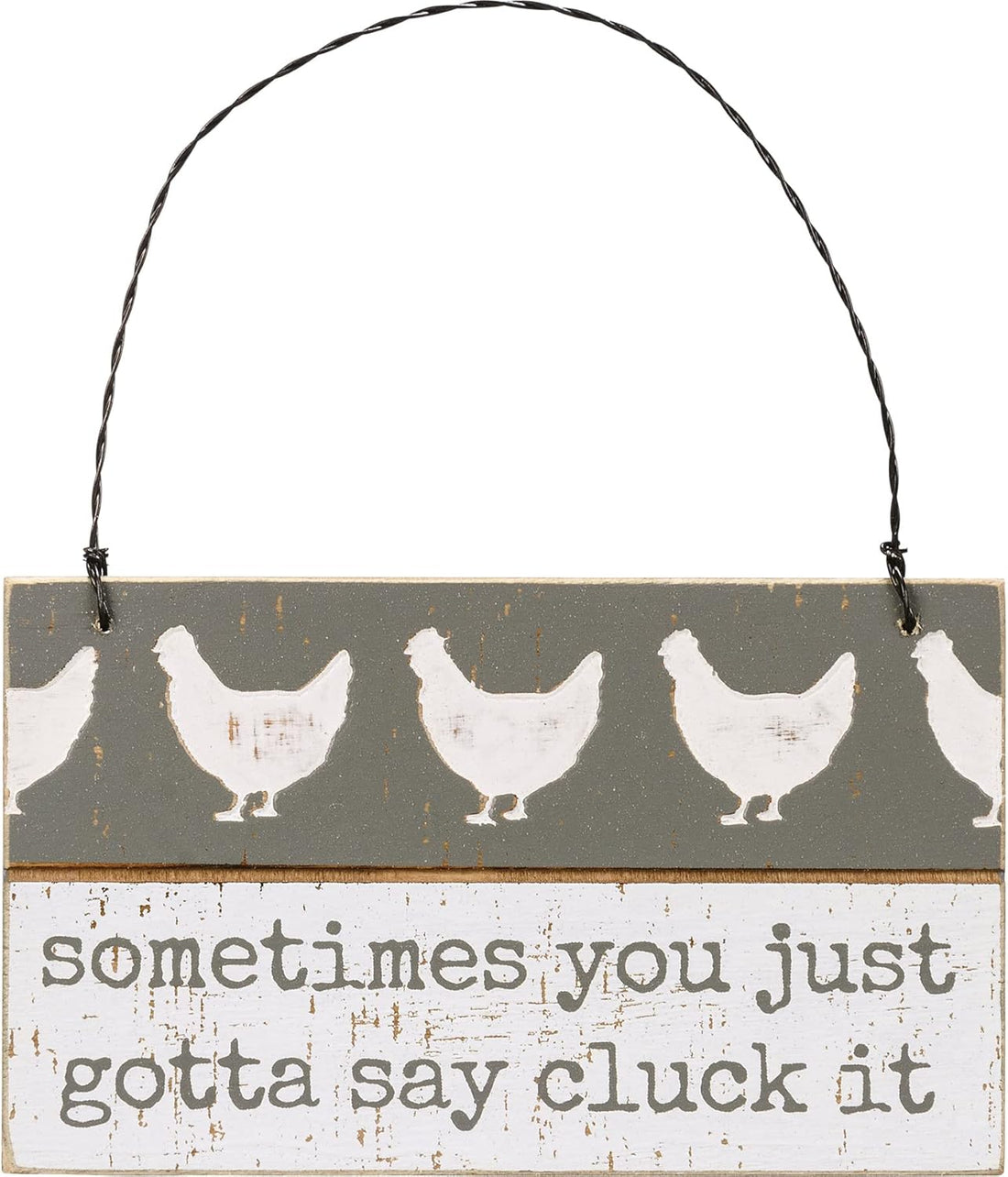 “Sometimes You Just Gotta Say Cluck It” Wood Sign Ornament