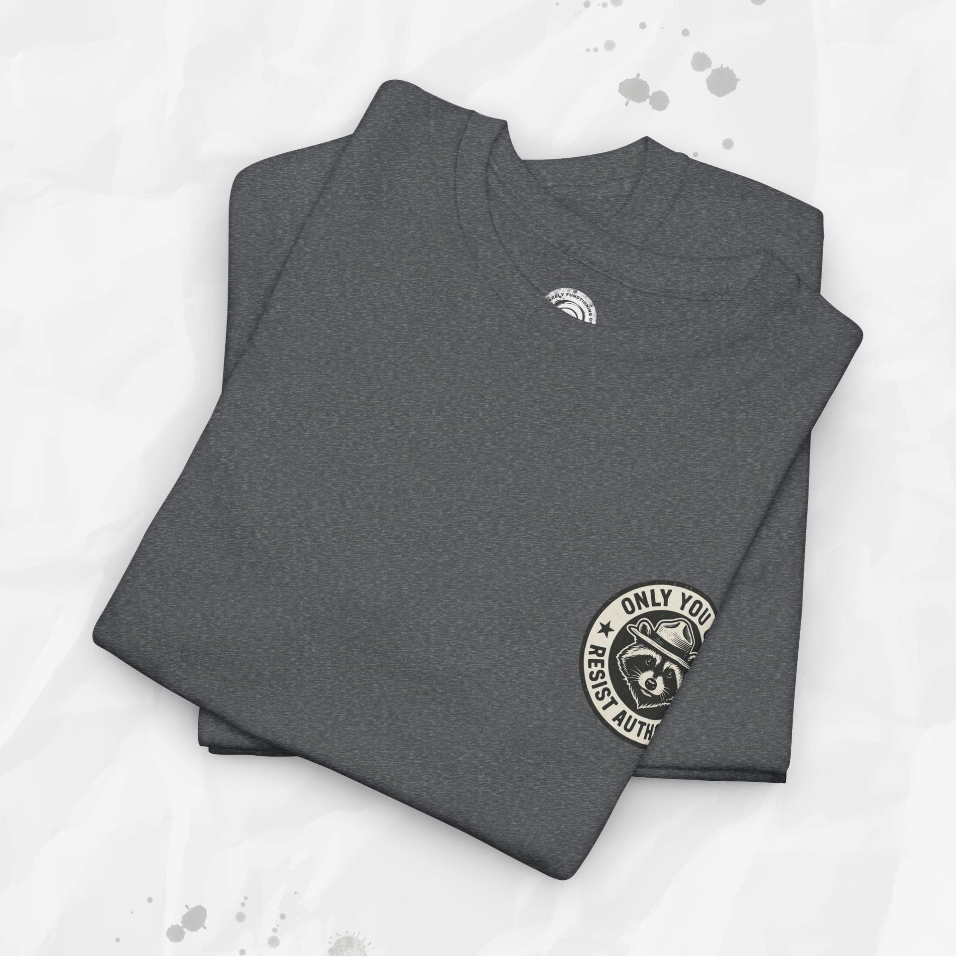 Only You Can Resist Authority – T-Shirt (Pocket Print)