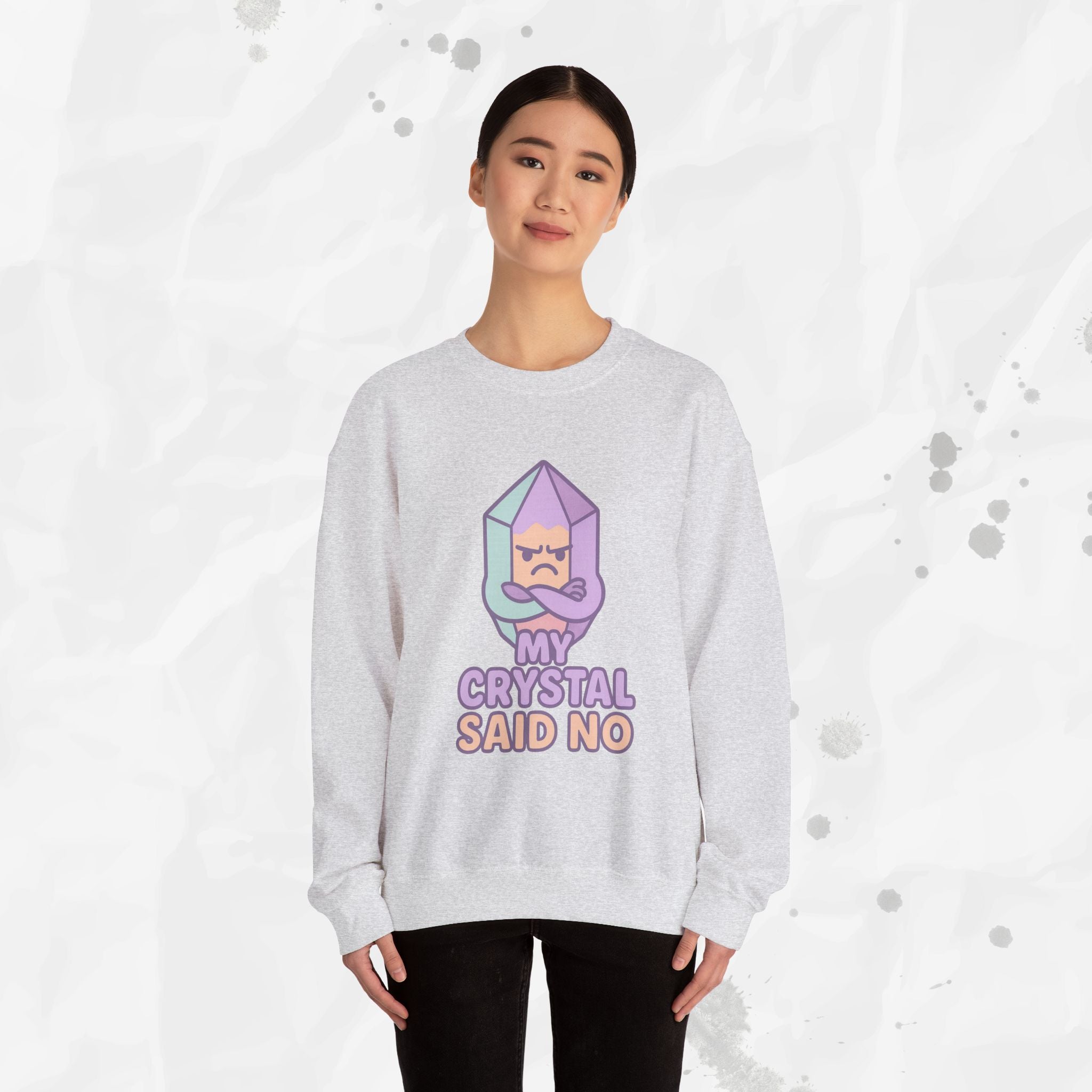 My Crystal Said No - Crewneck Sweatshirt