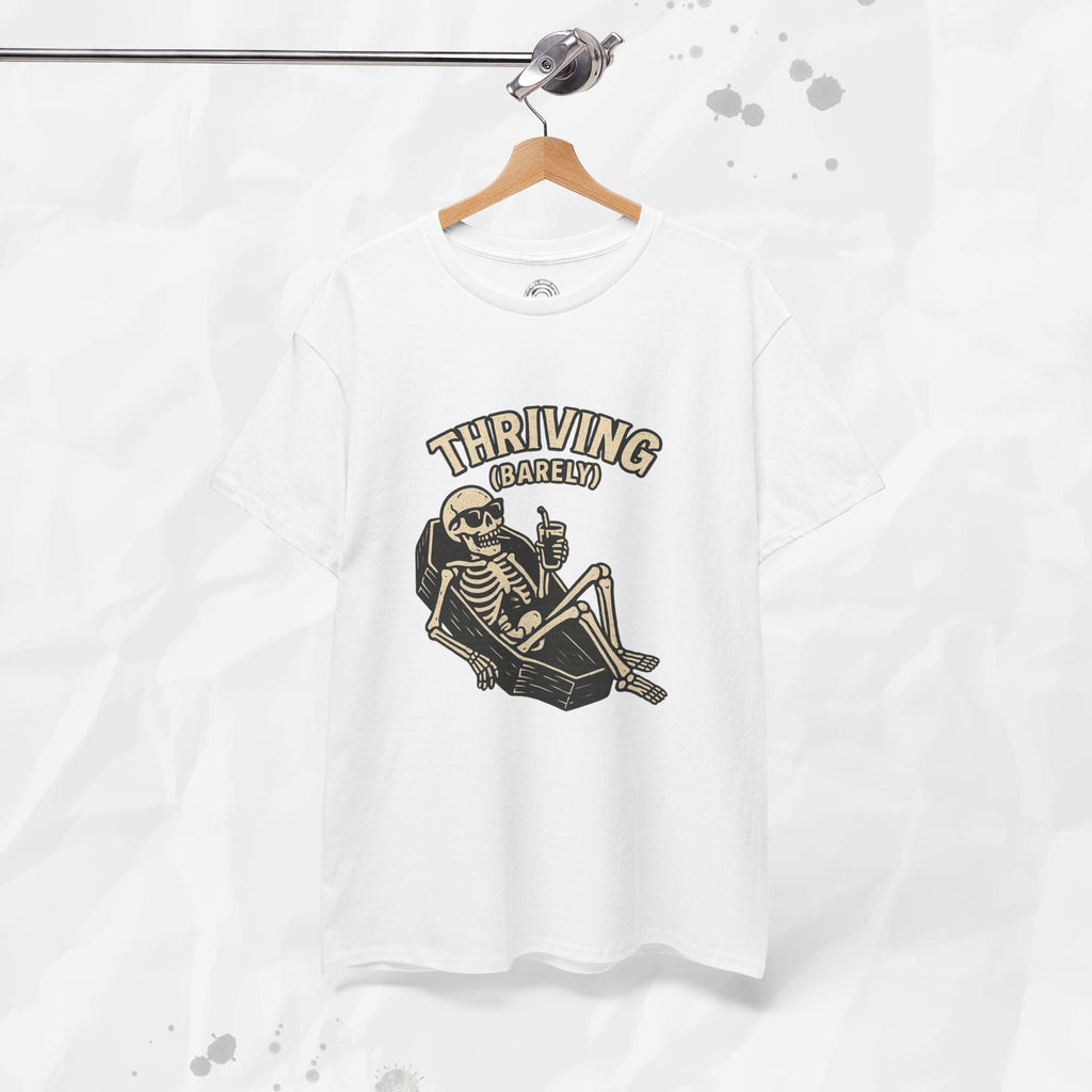 Thriving (Barely) – T-Shirt