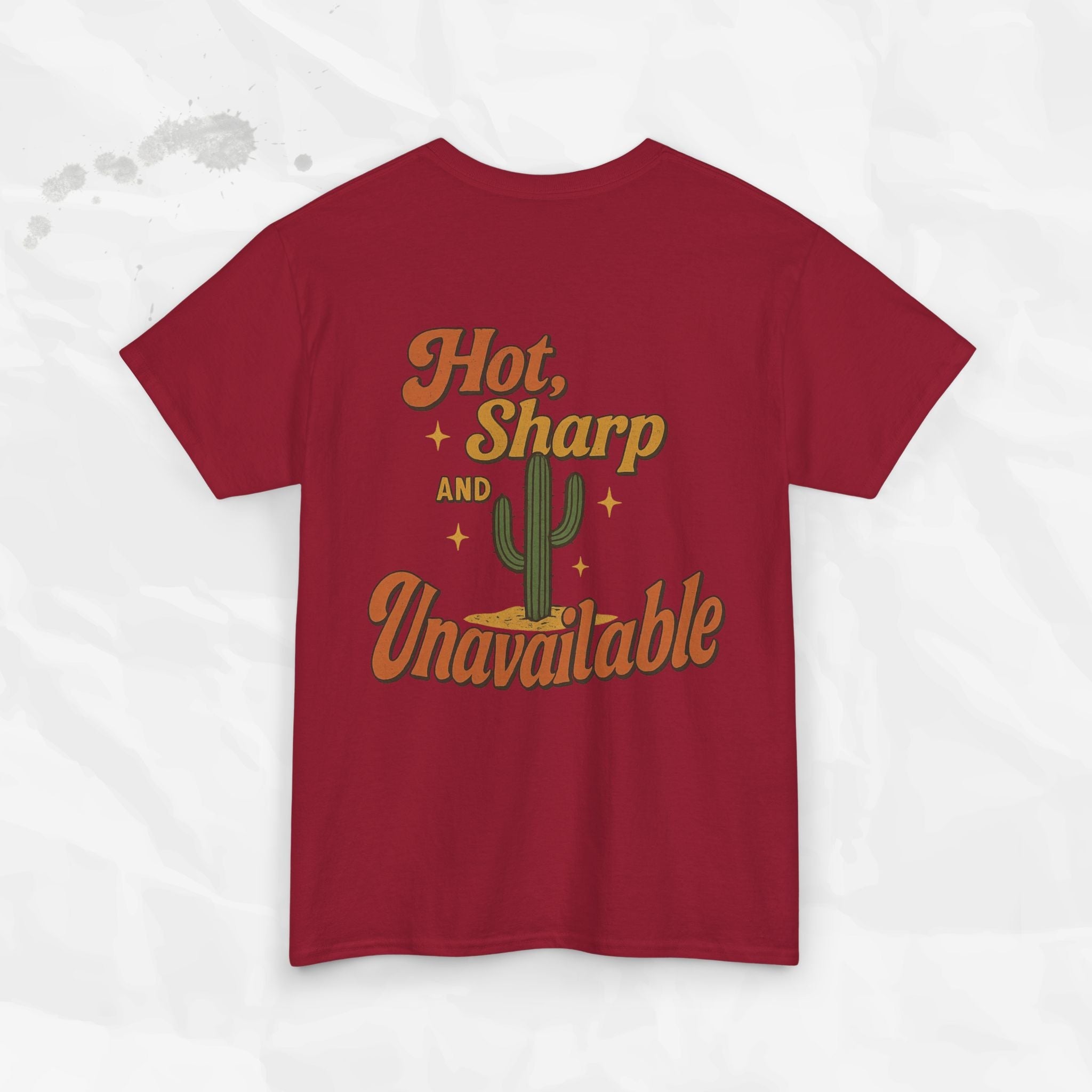 Hot, Sharp and Unavailable - T-Shirt