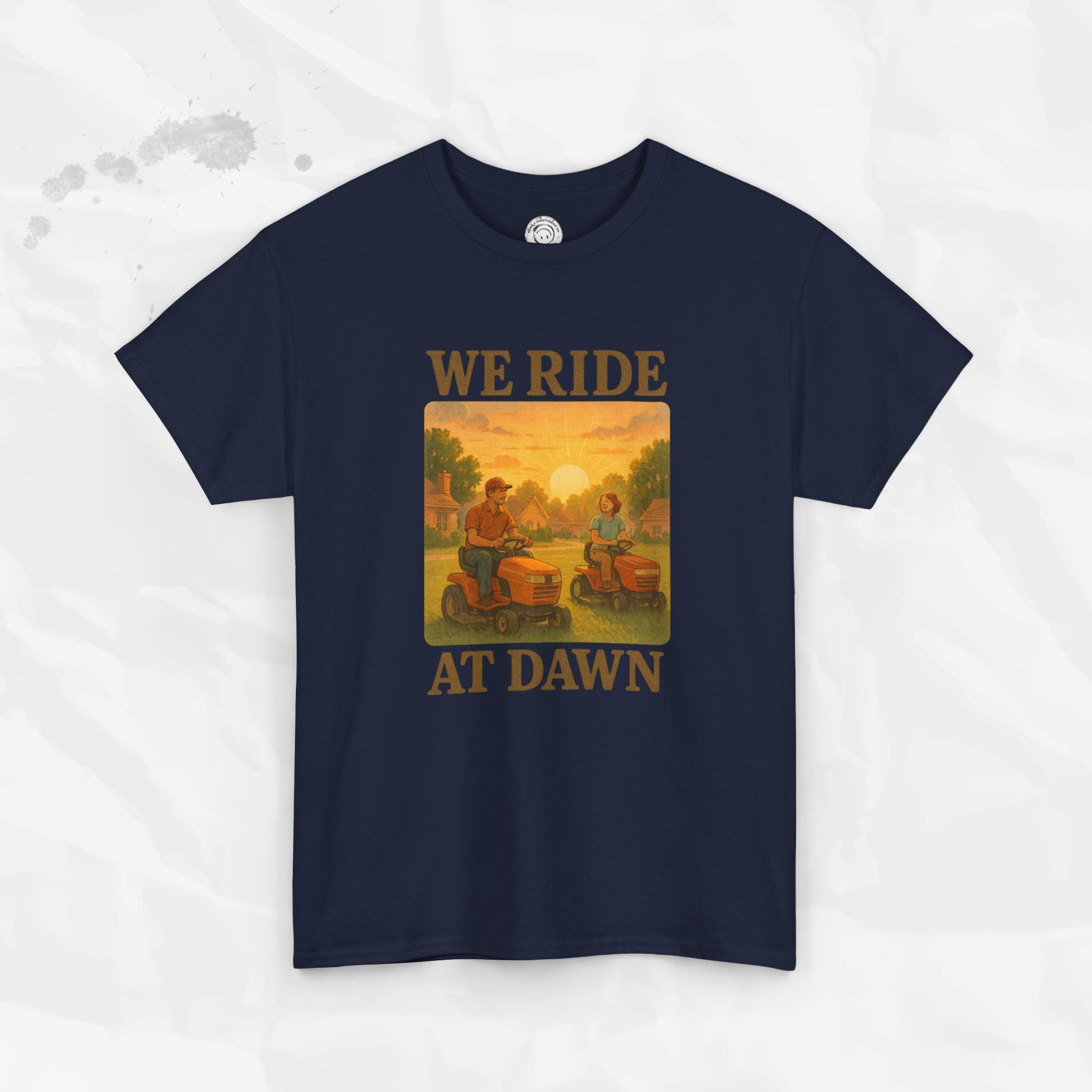 We Ride At Dawn - T-Shirt