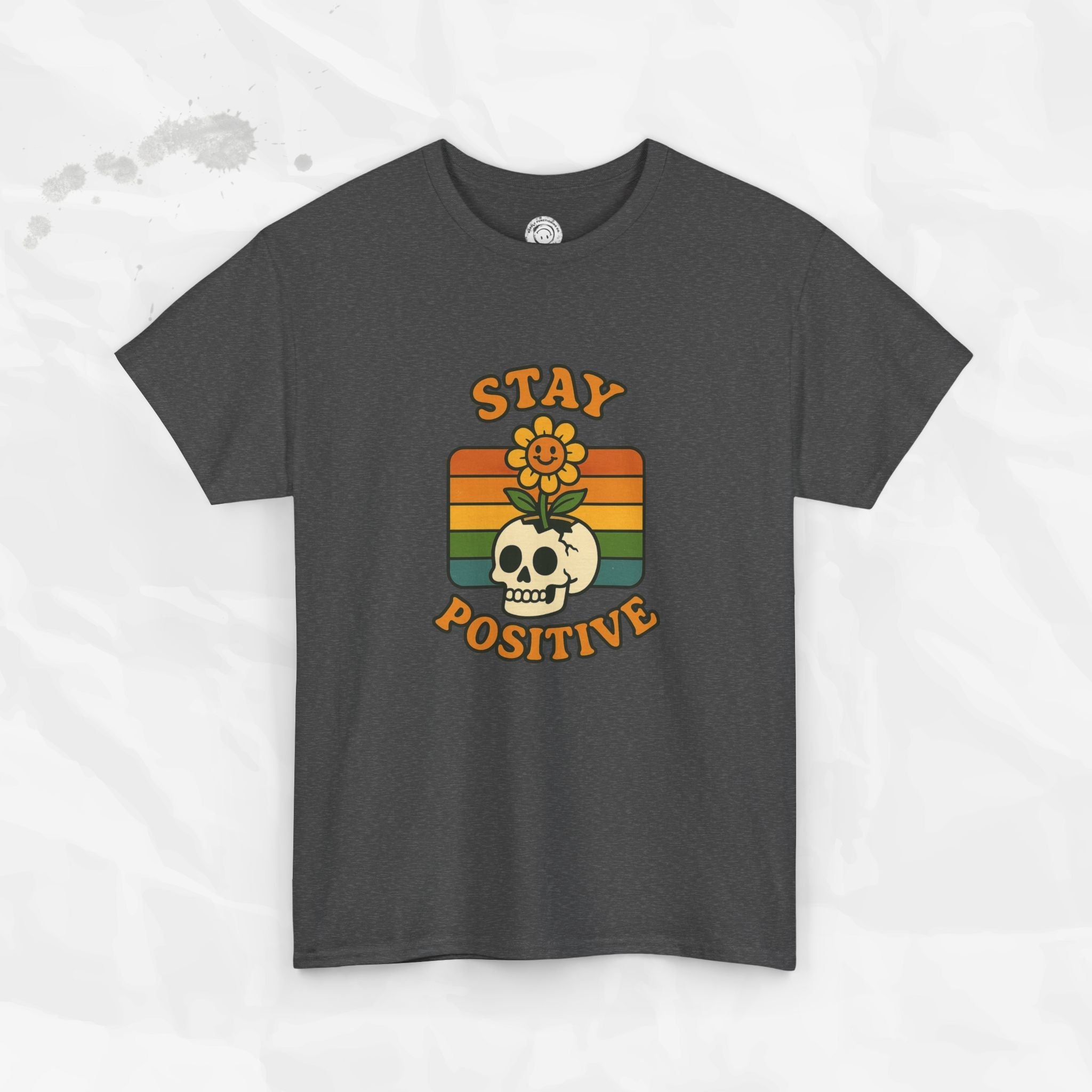 Stay Positive – T-Shirt