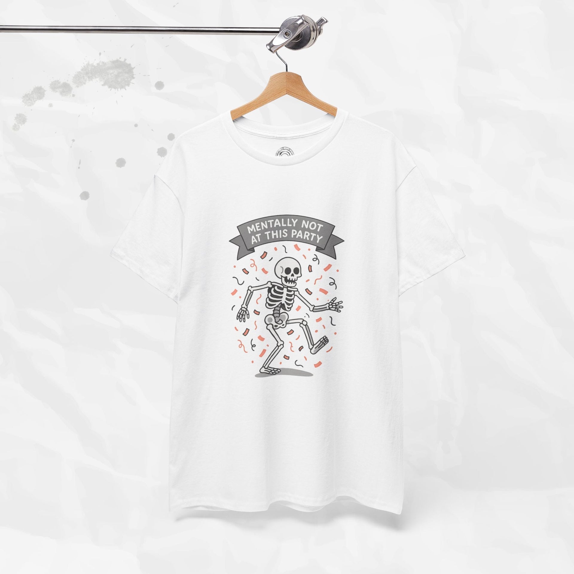 Mentally Not at This Party - T-Shirt