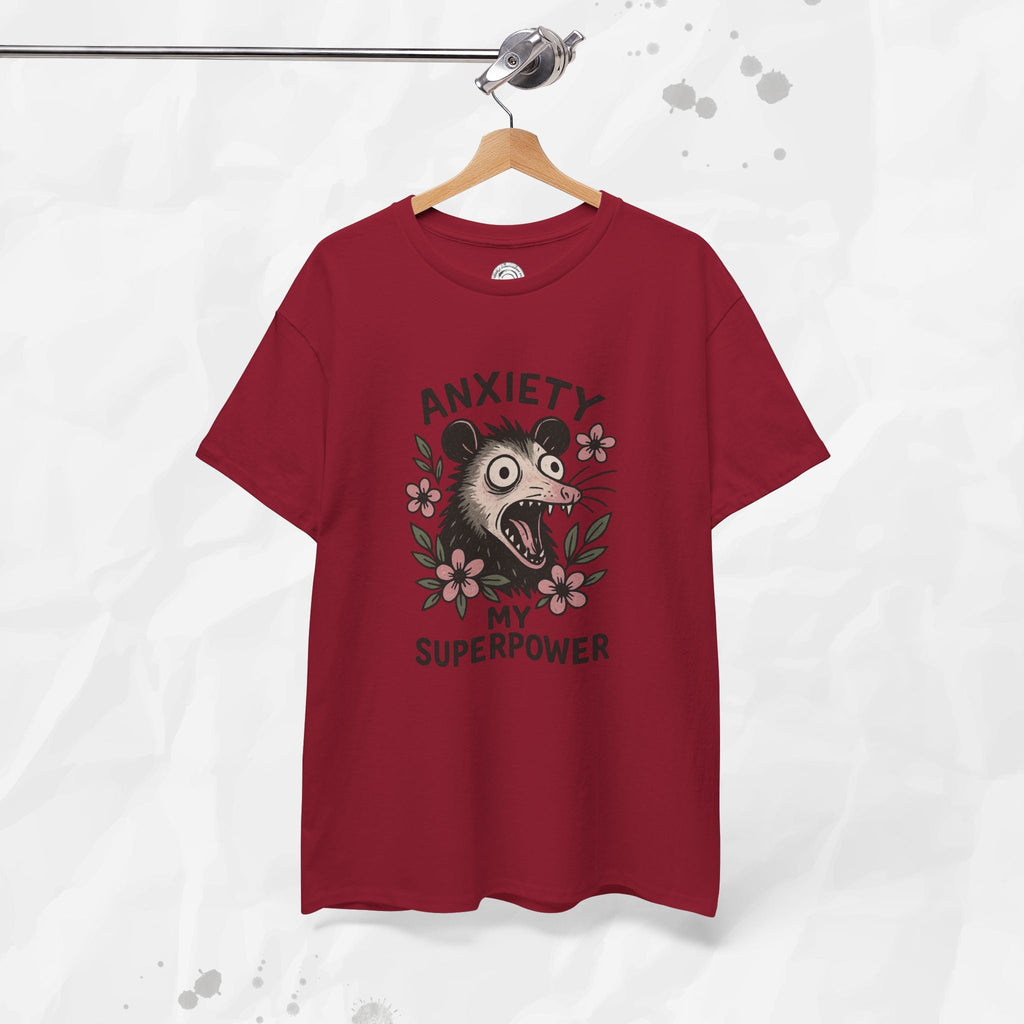 Anxiety Is My Superpower – T-Shirt