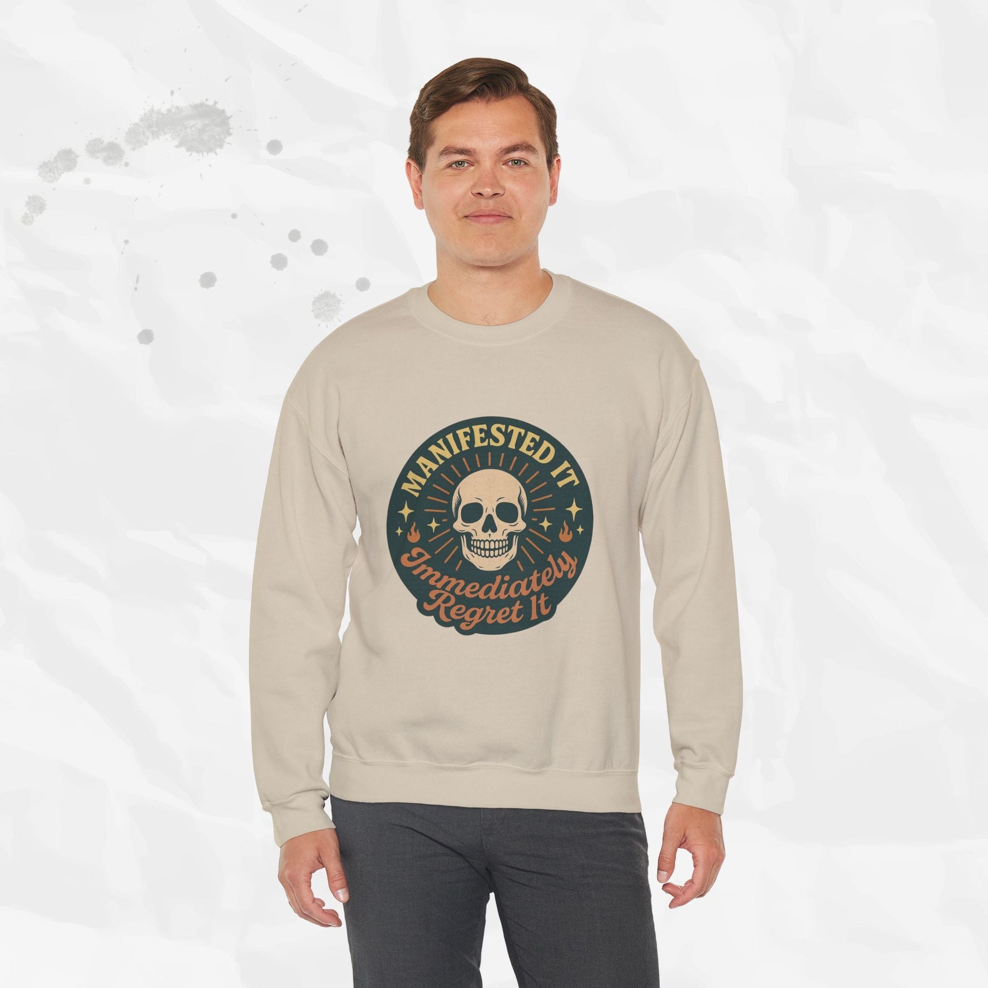 Manifested It, Immediately Regret It - Crewneck Sweatshirt