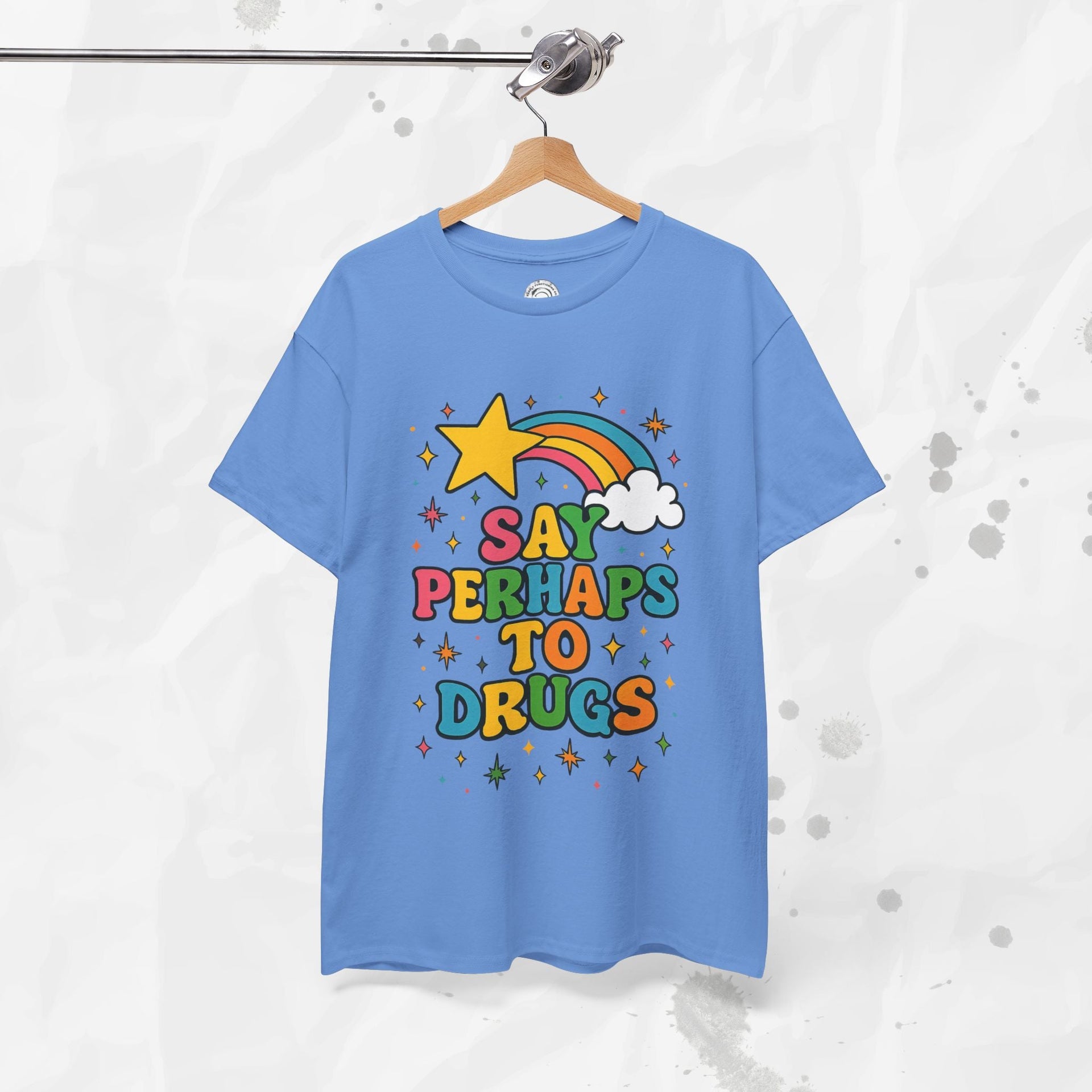 Say Perhaps To Drugs - T-Shirt