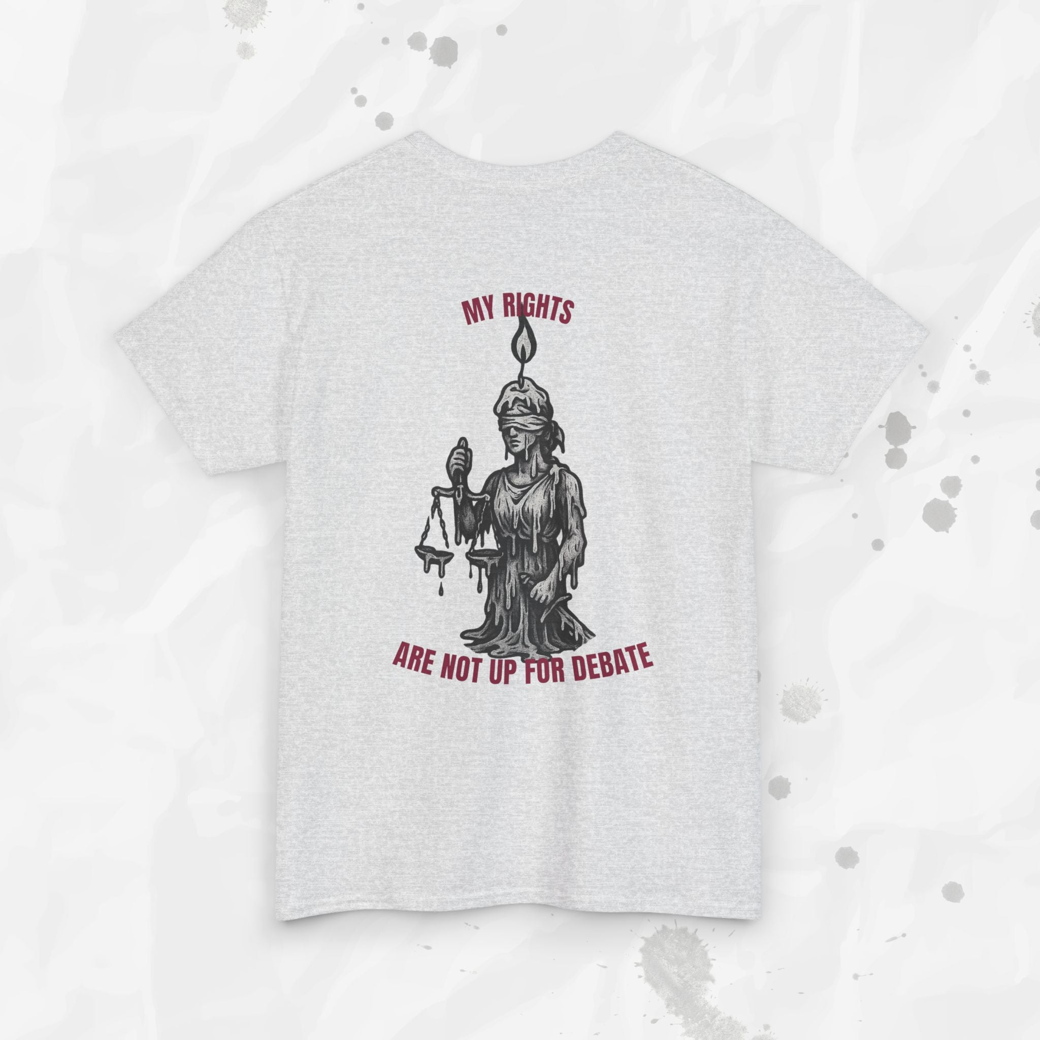 My Rights Are Not Up For Debate - T-Shirt