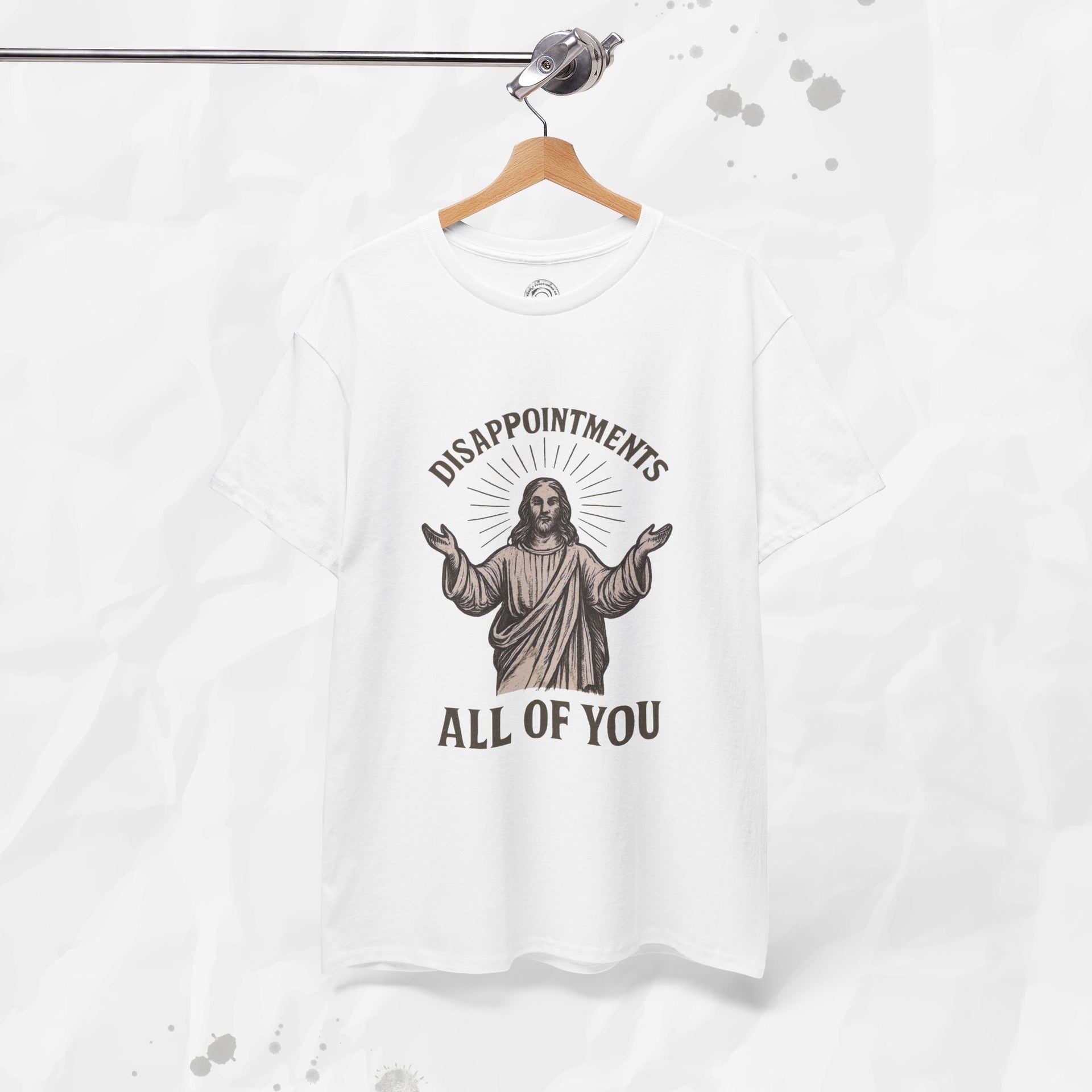 Disappointments, All of You – T-Shirt