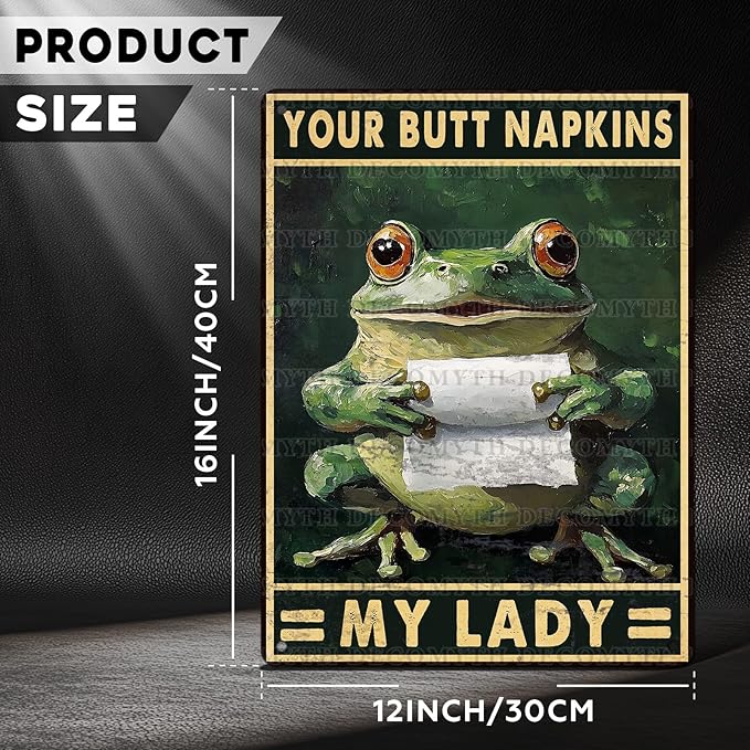 Funny Frog Bathroom Toilet Decor Metal Sign Frog Your Butt Napkin My Lord Vintage Tin Sign for Bedroom Toilet or Bathroom Wall 12 * 16inch