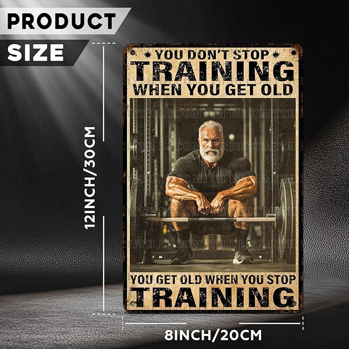 Vintage Gym Training Metal Tin Sign You Don’t Stop Training When You Get Old Wall Art Decor For Bodybuilder Funny Wall Art Home Kitchen Gym Boxing Club Fitness 12 * 8inch