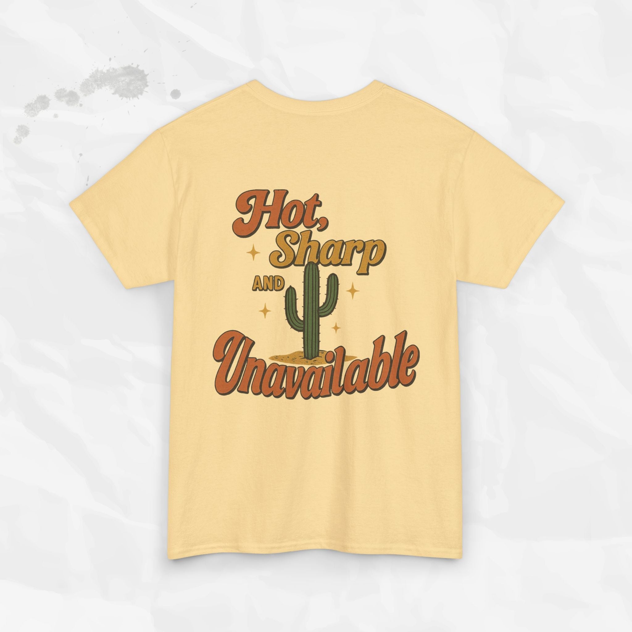 Hot, Sharp and Unavailable - T-Shirt