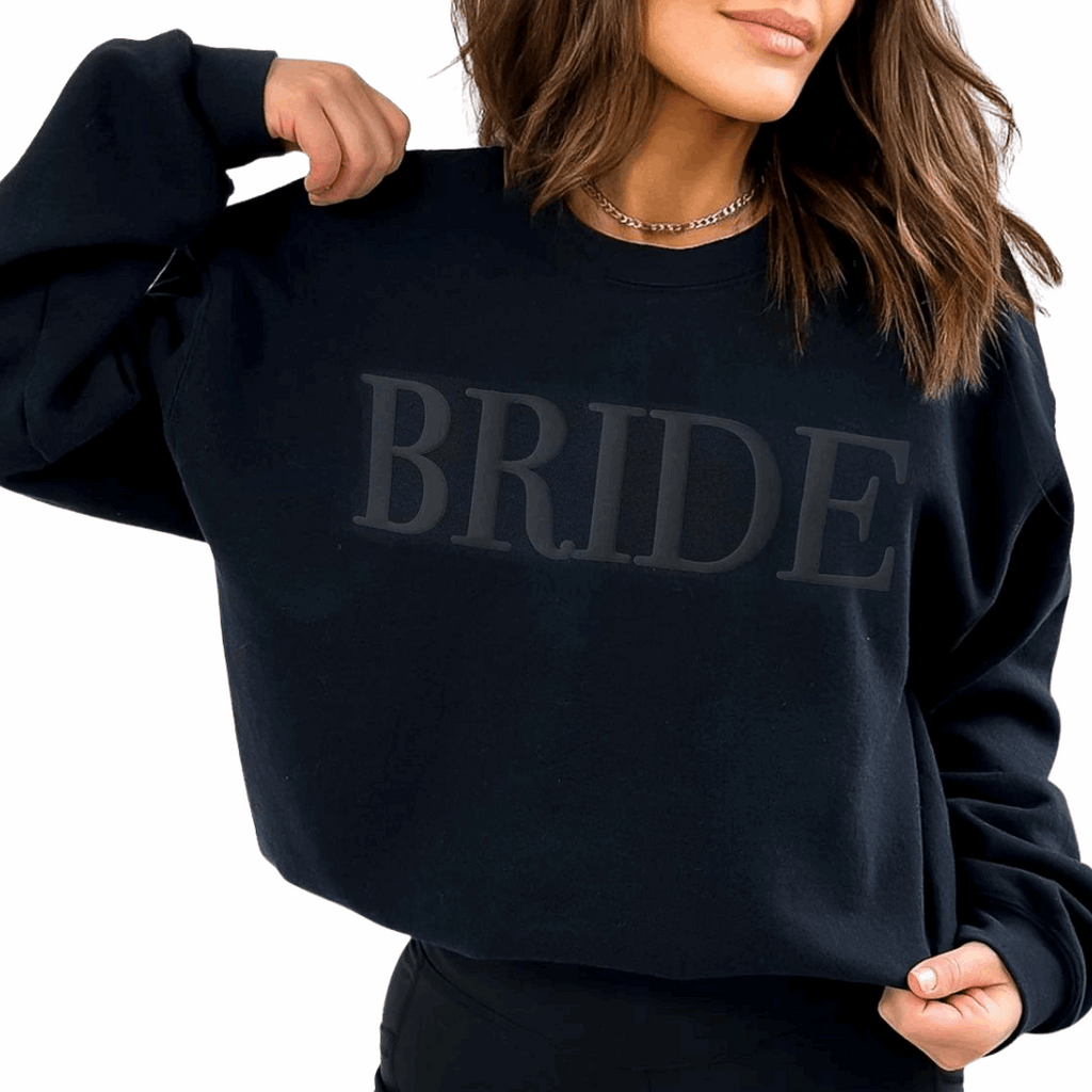 Bride Embossed Women's Sweatshirt Wedding and Engagement Gift