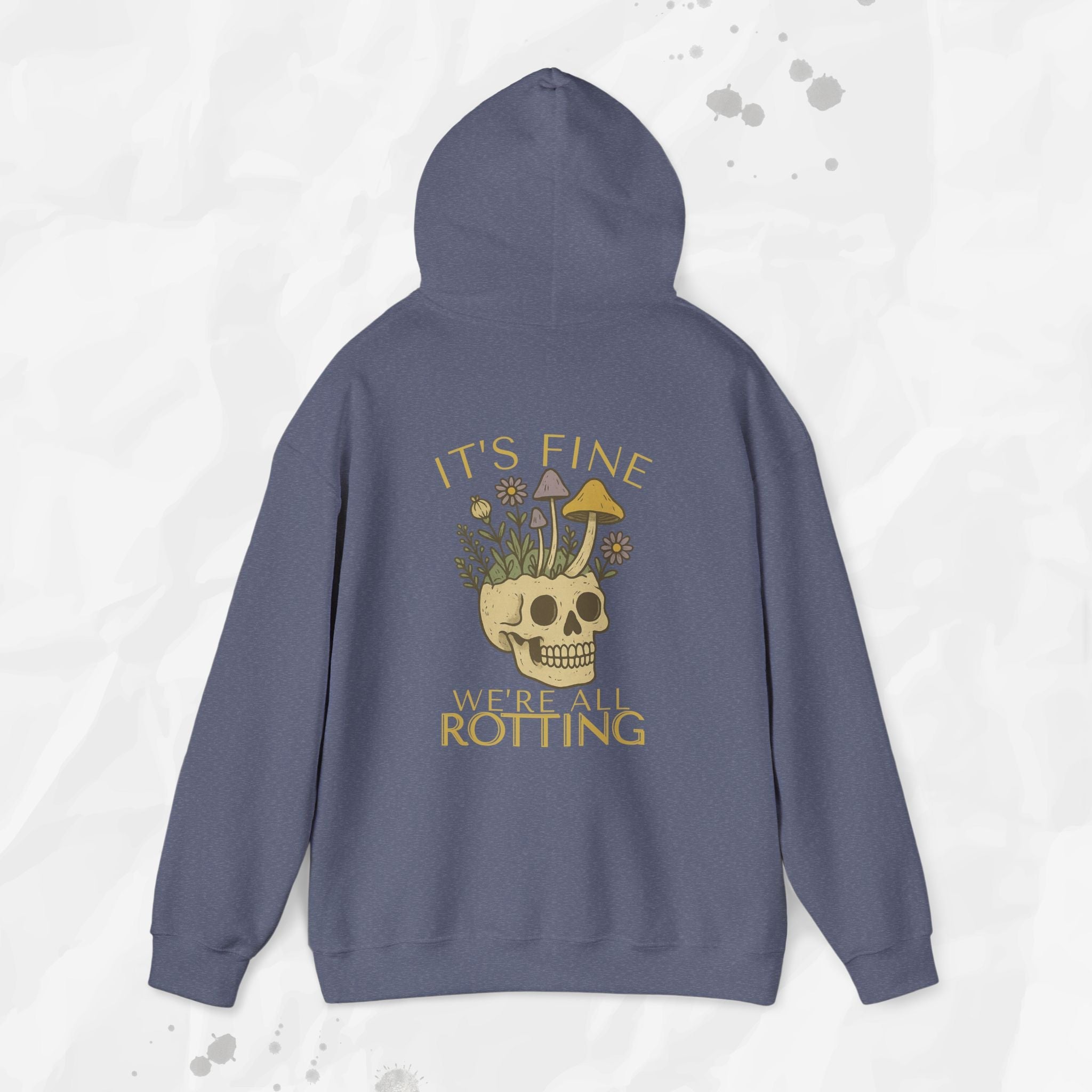 It's Fine We're All Rotting - Hoodie