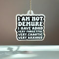 I Am Not Demure Charm - Tumbler Handle Charm
