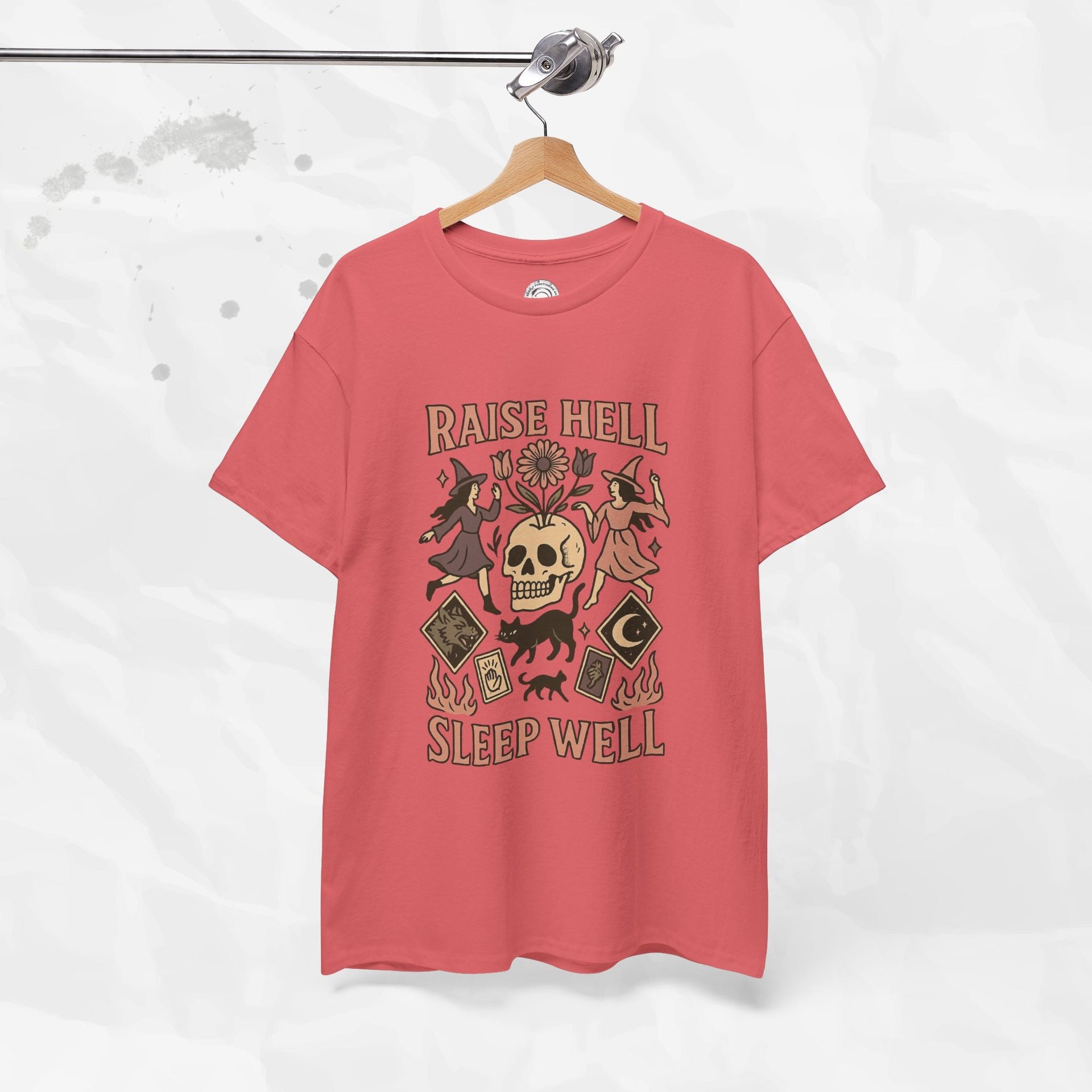 Raise Hell, Sleep Well – T-Shirt