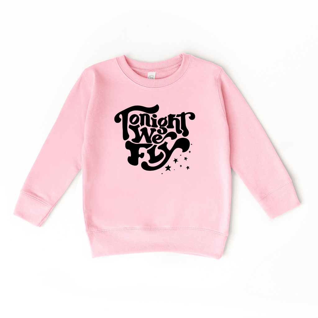 Tonight We Fly Sweatshirt