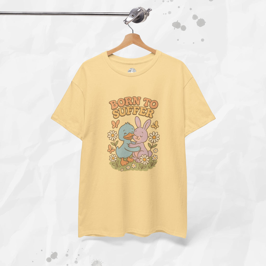 Born To Suffer - T-Shirt