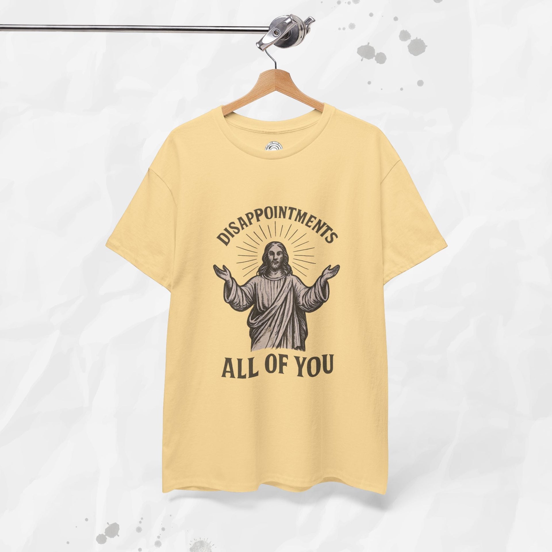 Disappointments, All of You – T-Shirt