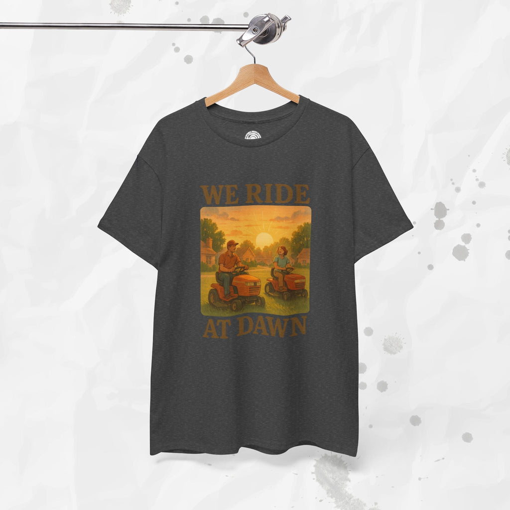 We Ride At Dawn - T-Shirt