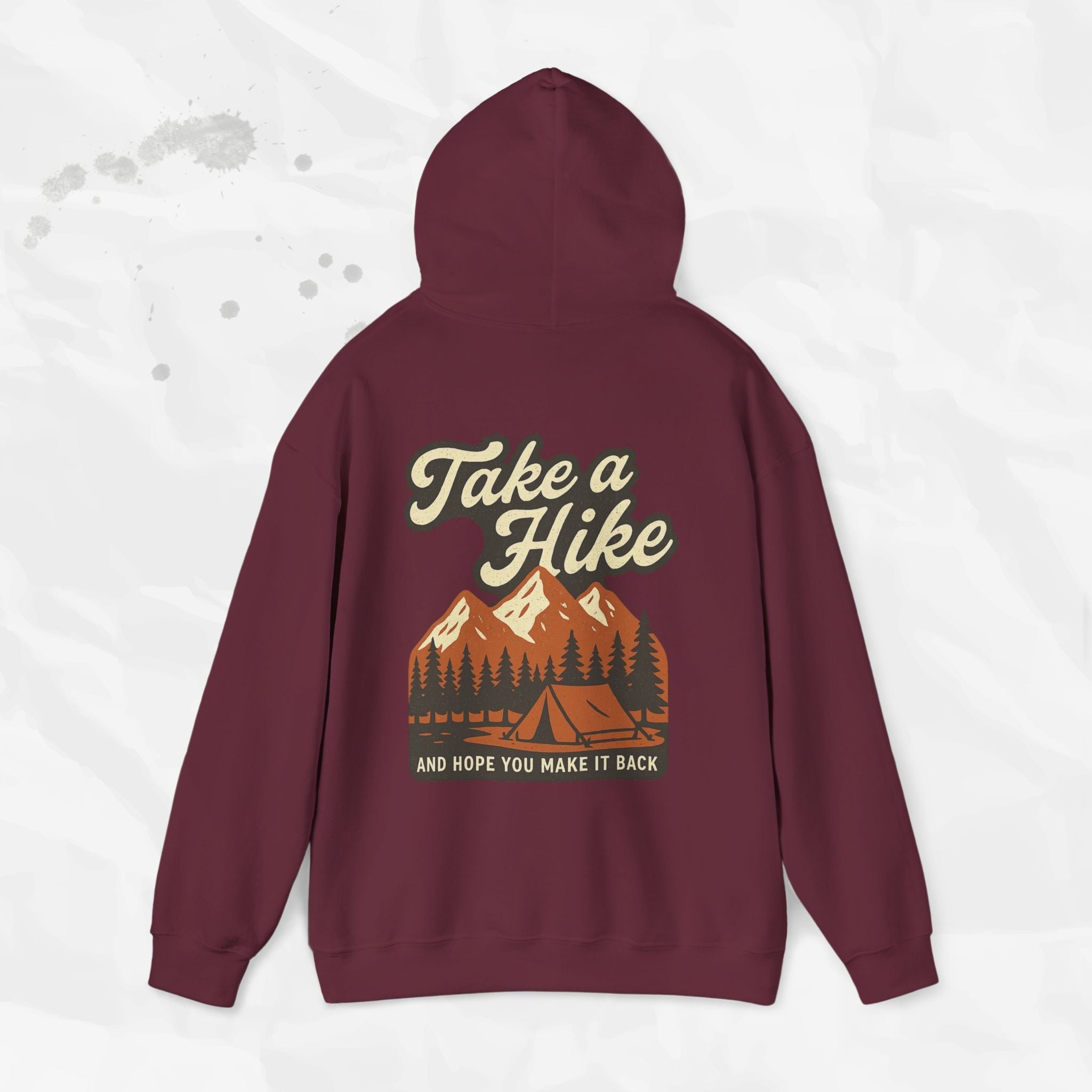 Take a Hike (And Hope You Make It Back) – Hoodie