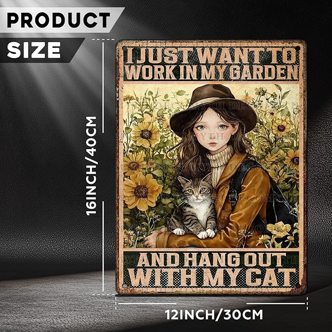 Cat Garden Vintage Tin Sign I Just Want To Work In My Garden and Hang Out With My Cat Retro Metal Tin Sign Sunflower Decor for Home Fence Porch Room Wall Decor Poster 12 * 16inch