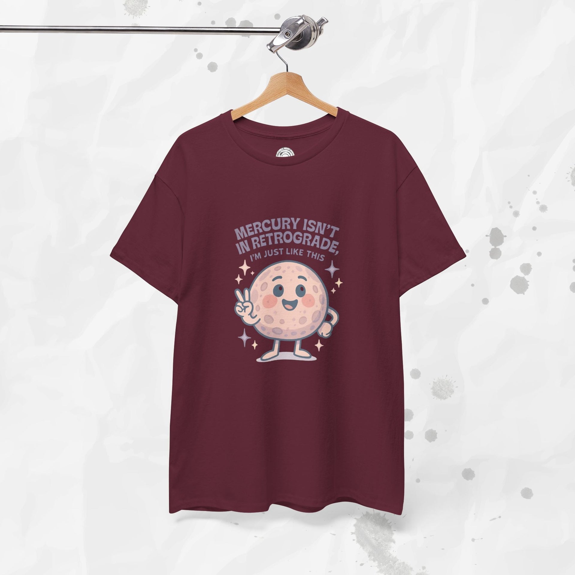Mercury Isnt in Retrograde - T-Shirt