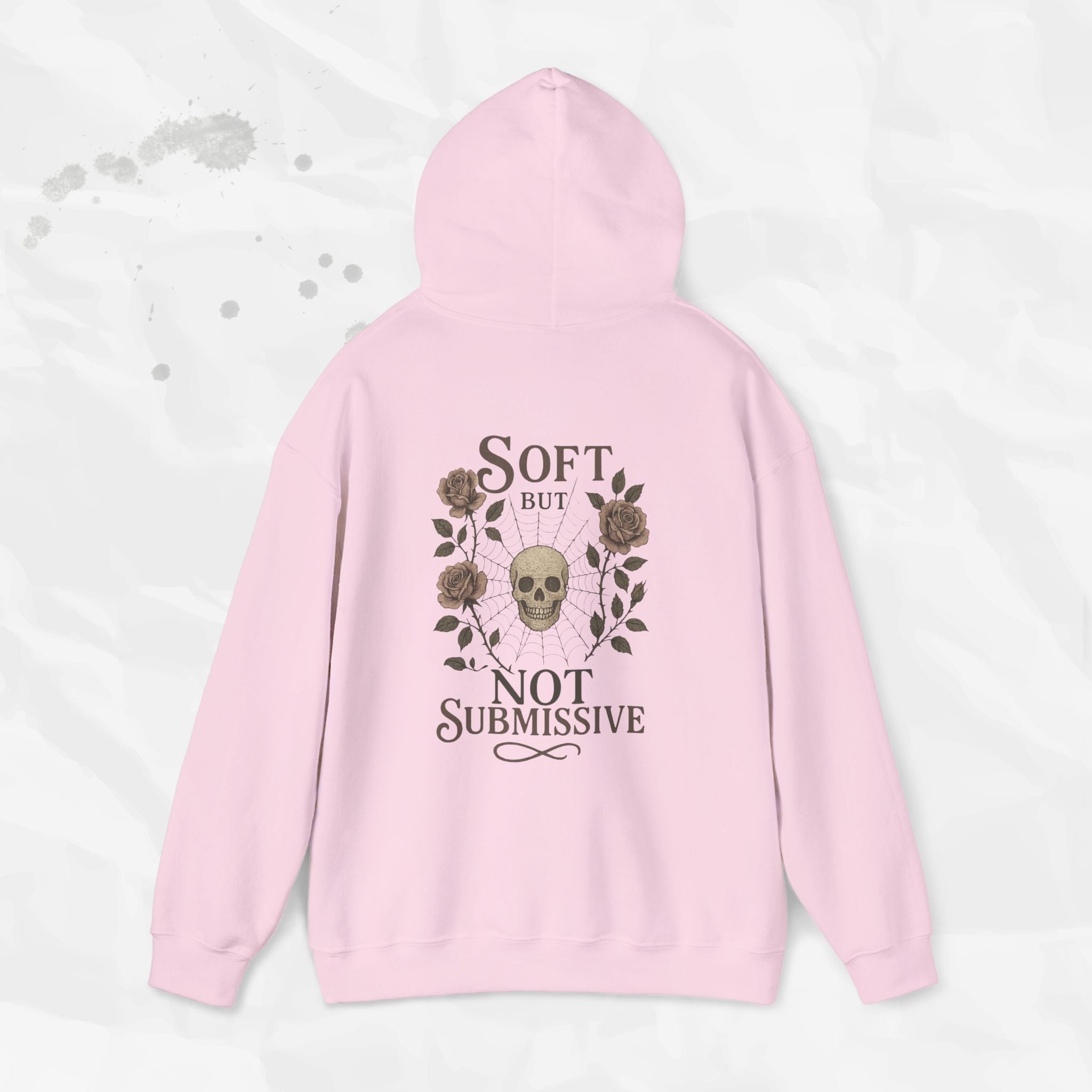 Soft But Not Submissive - Hoodie