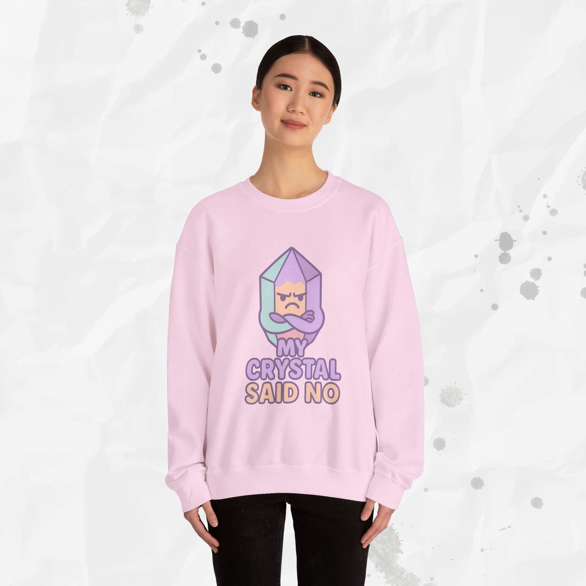 My Crystal Said No - Crewneck Sweatshirt