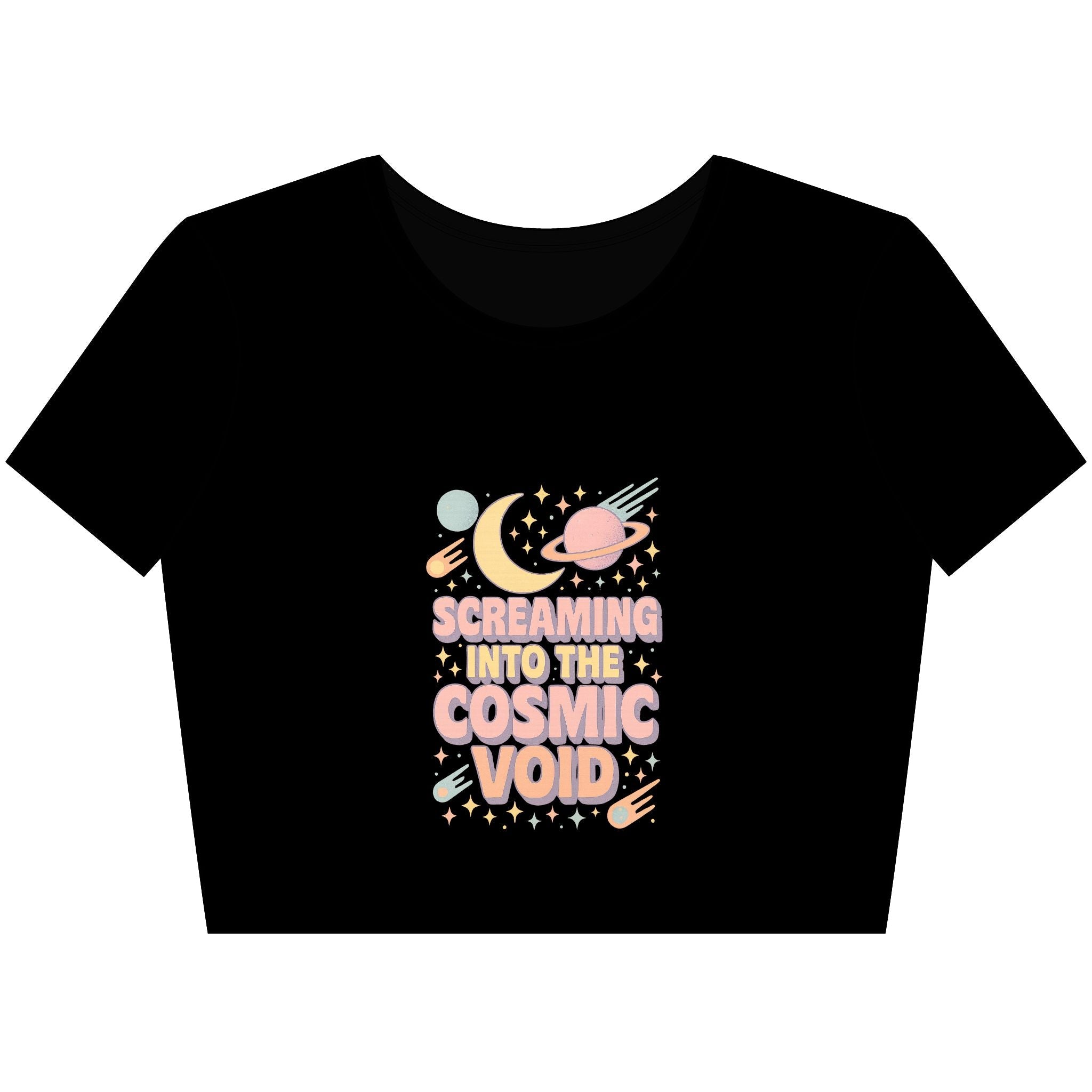 Screaming Into The Cosmic Void - Crop Top