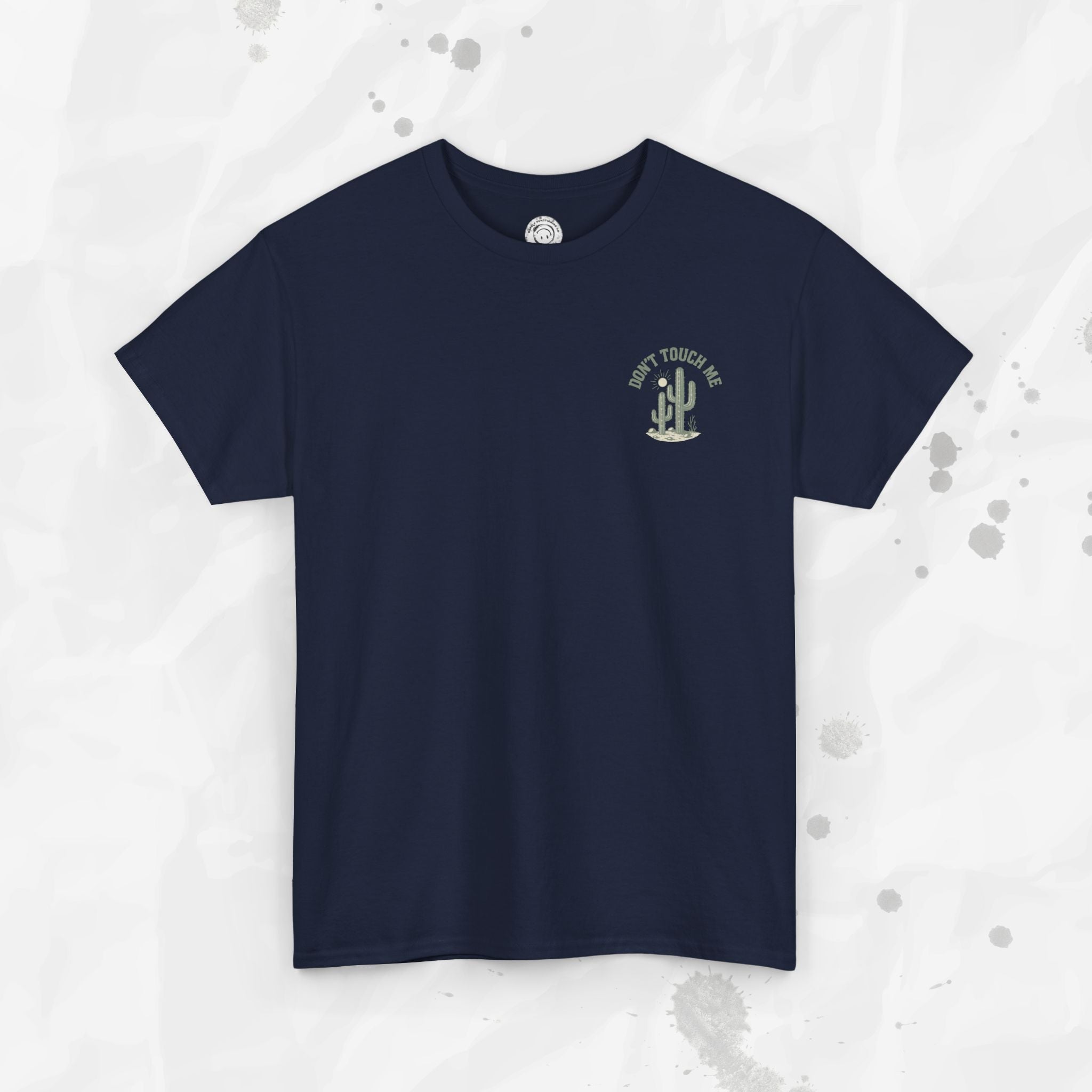 Don't Touch Me - T-Shirt