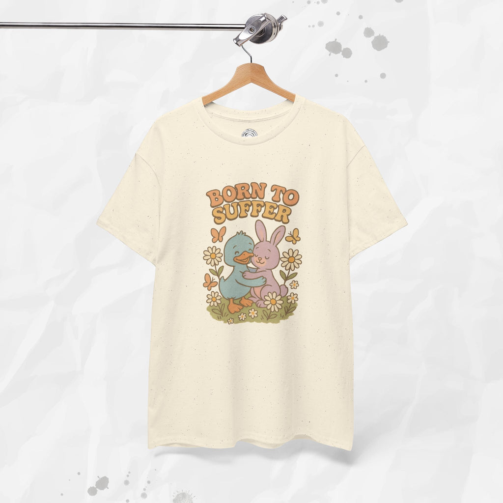 Born To Suffer - T-Shirt