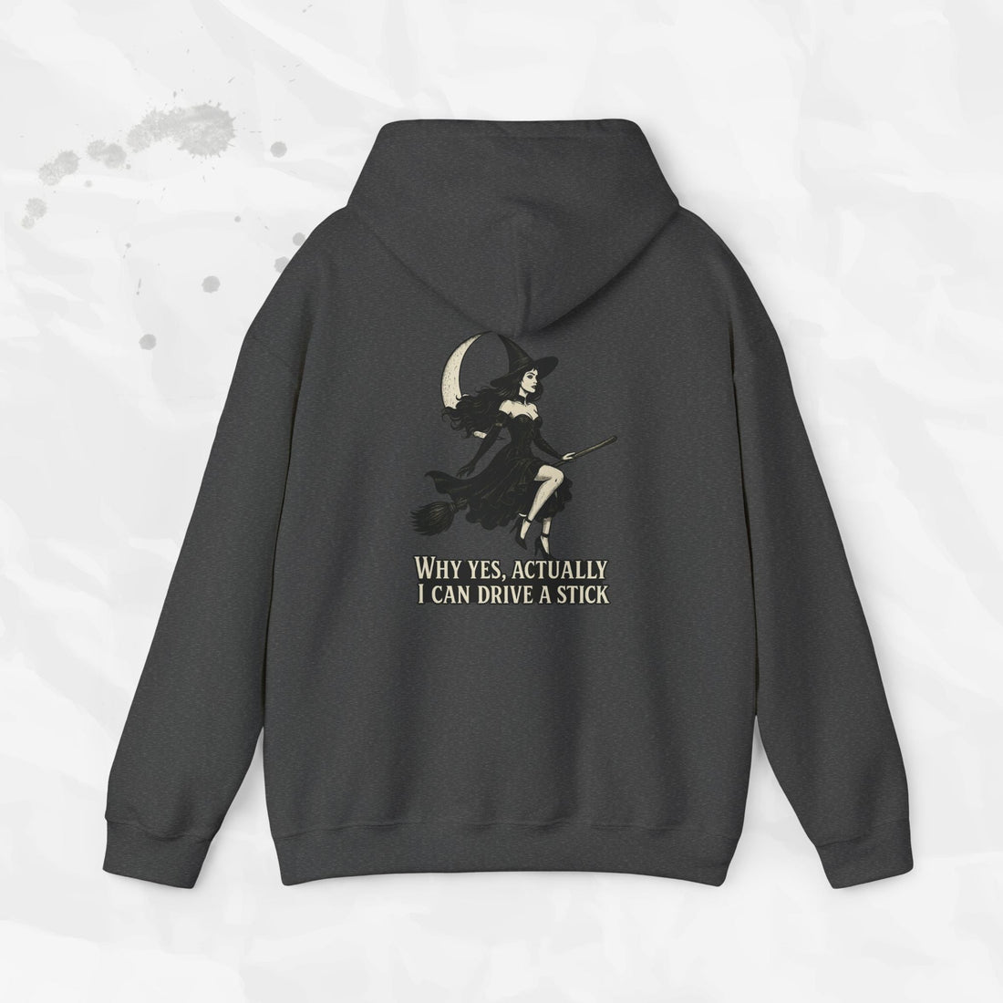 Witch Graphic Hoodie Why Yes Actually I Can Drive a Stick Pullover - Image 3