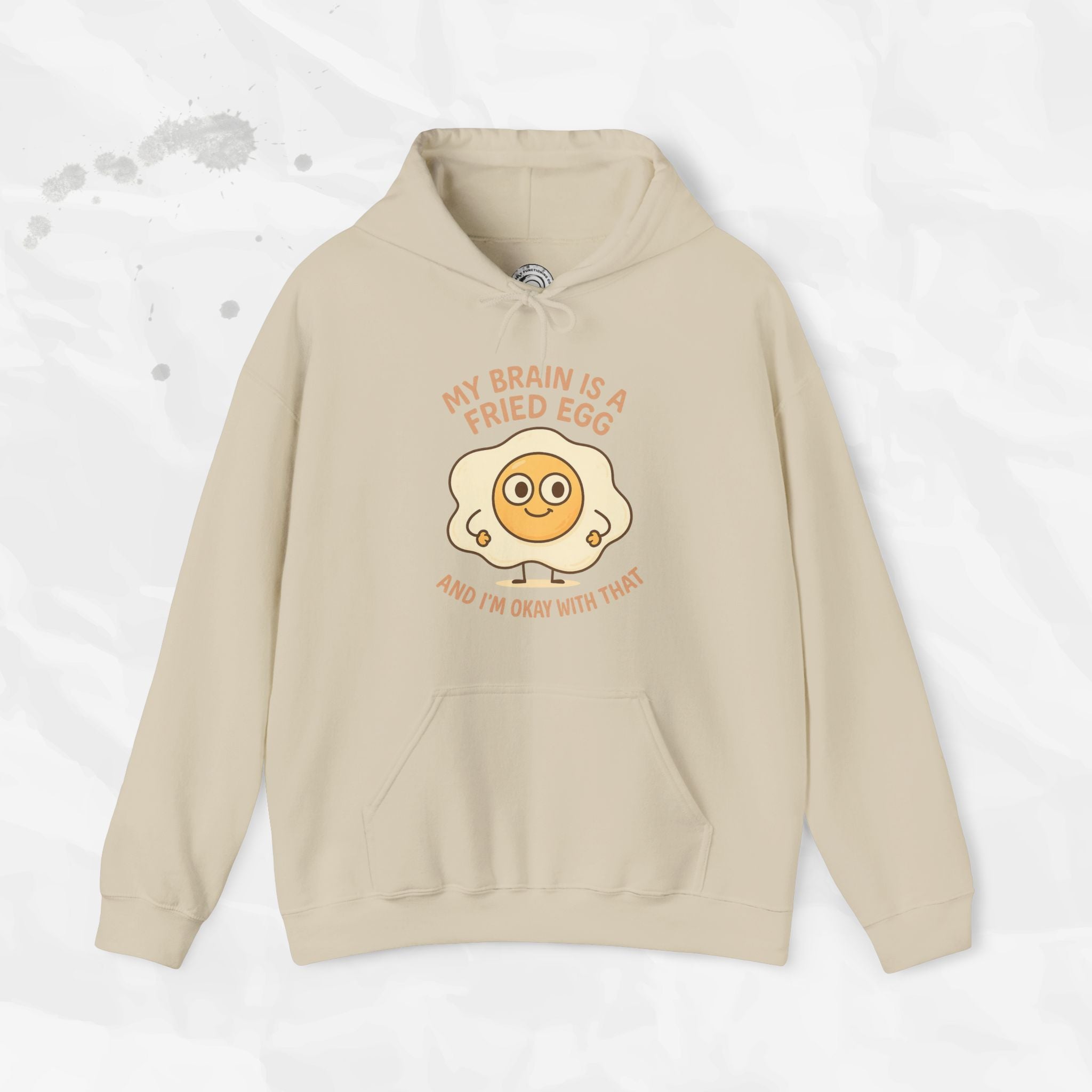 My Brain Is a Fried Egg - Hoodie