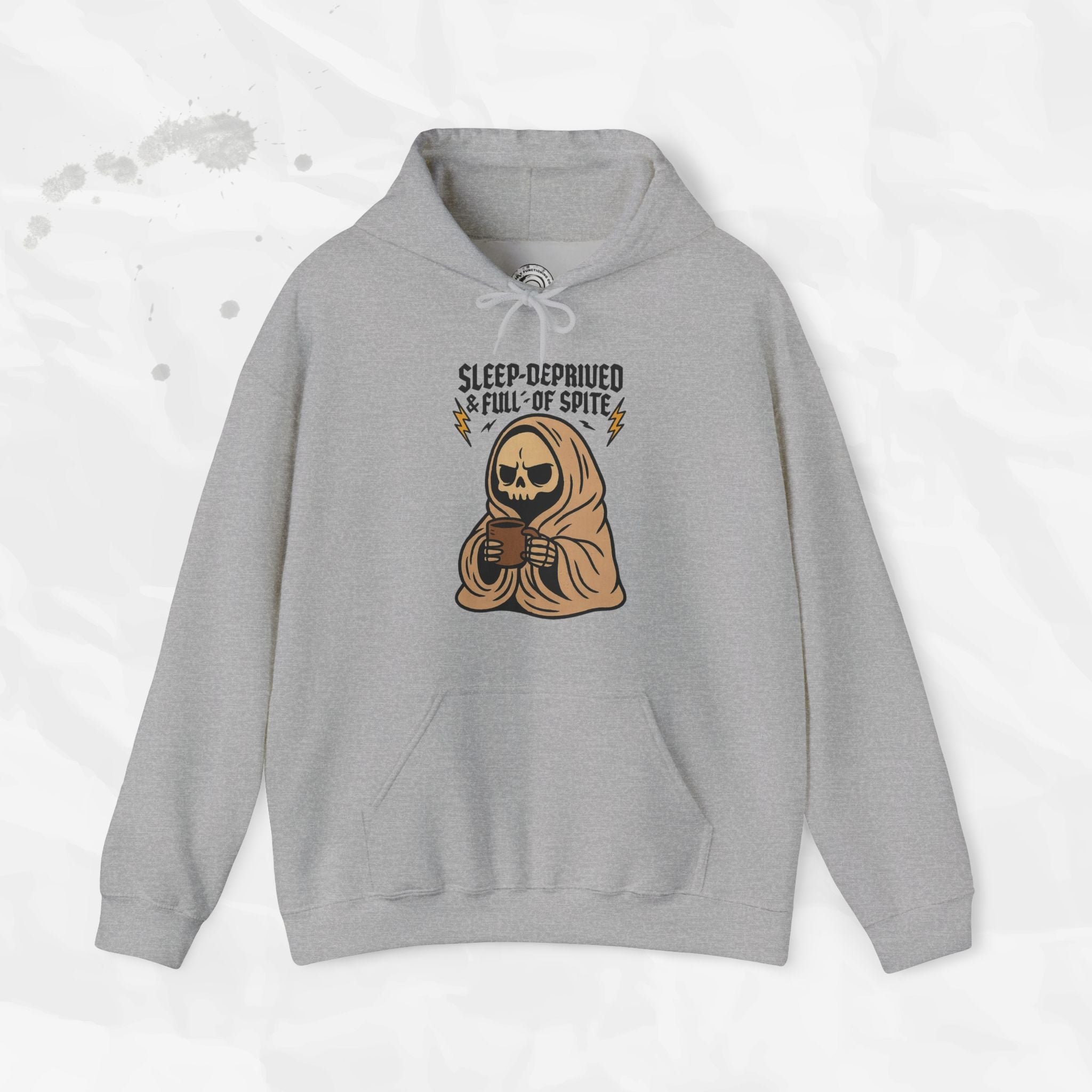 Sleep-Deprived & Full of Spite - Hoodie