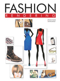 Fashion Rendering book cover by Ranjana Singhal and Kannaki Bharali featuring multi-colored illustrations on a white background.