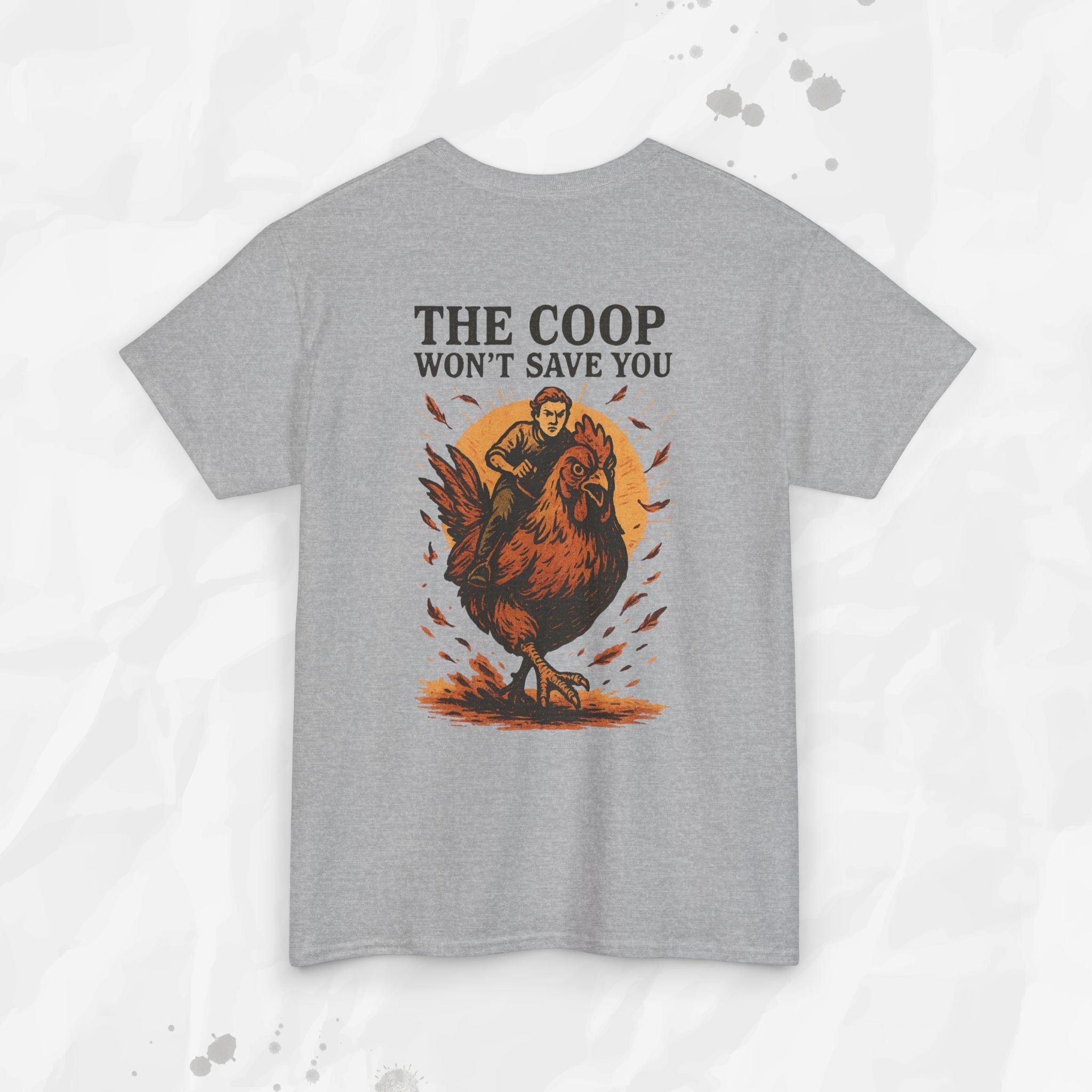 The Coop Won't Save You - T-Shirt