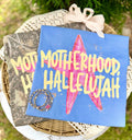 Motherhood Hallelujah Graphic Tee