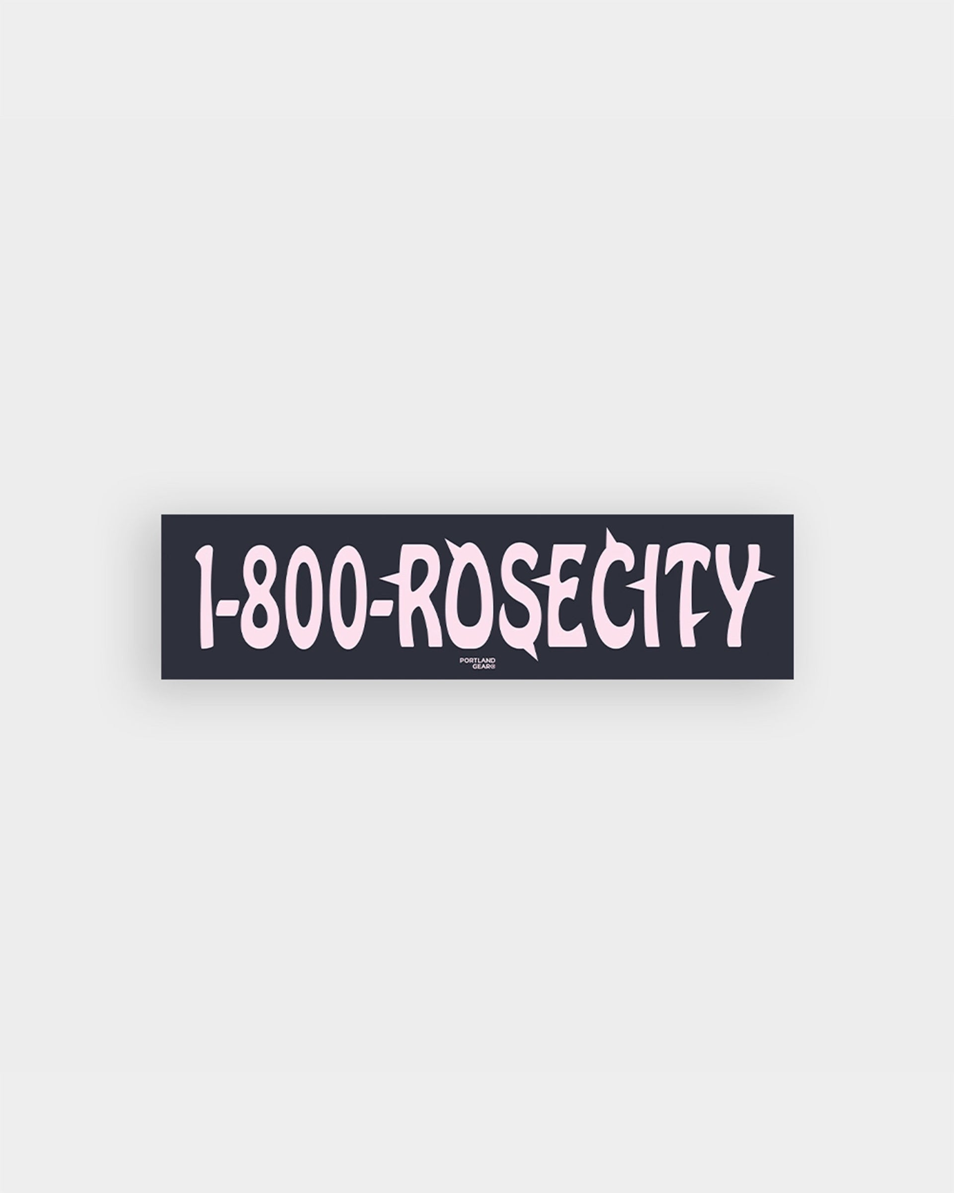 1-800-RoseCity Bumper Sticker