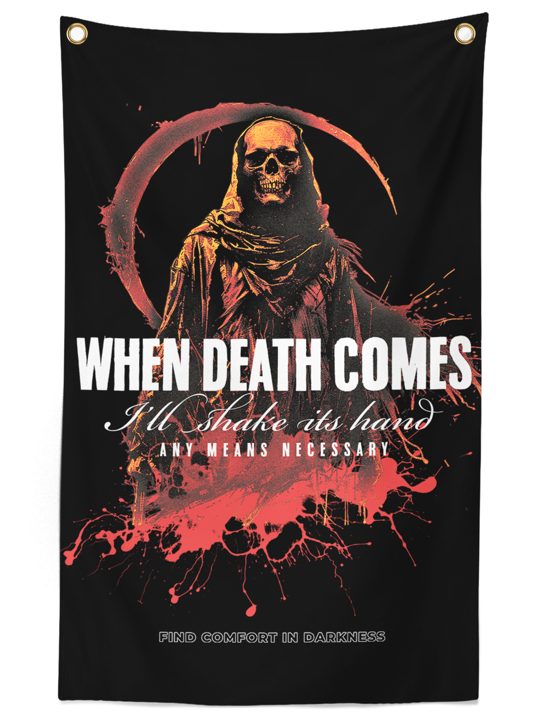 A black wall banner featuring a grim reaper illustration with the text When Death Comes I'll Shake its Hand in red and white tones.