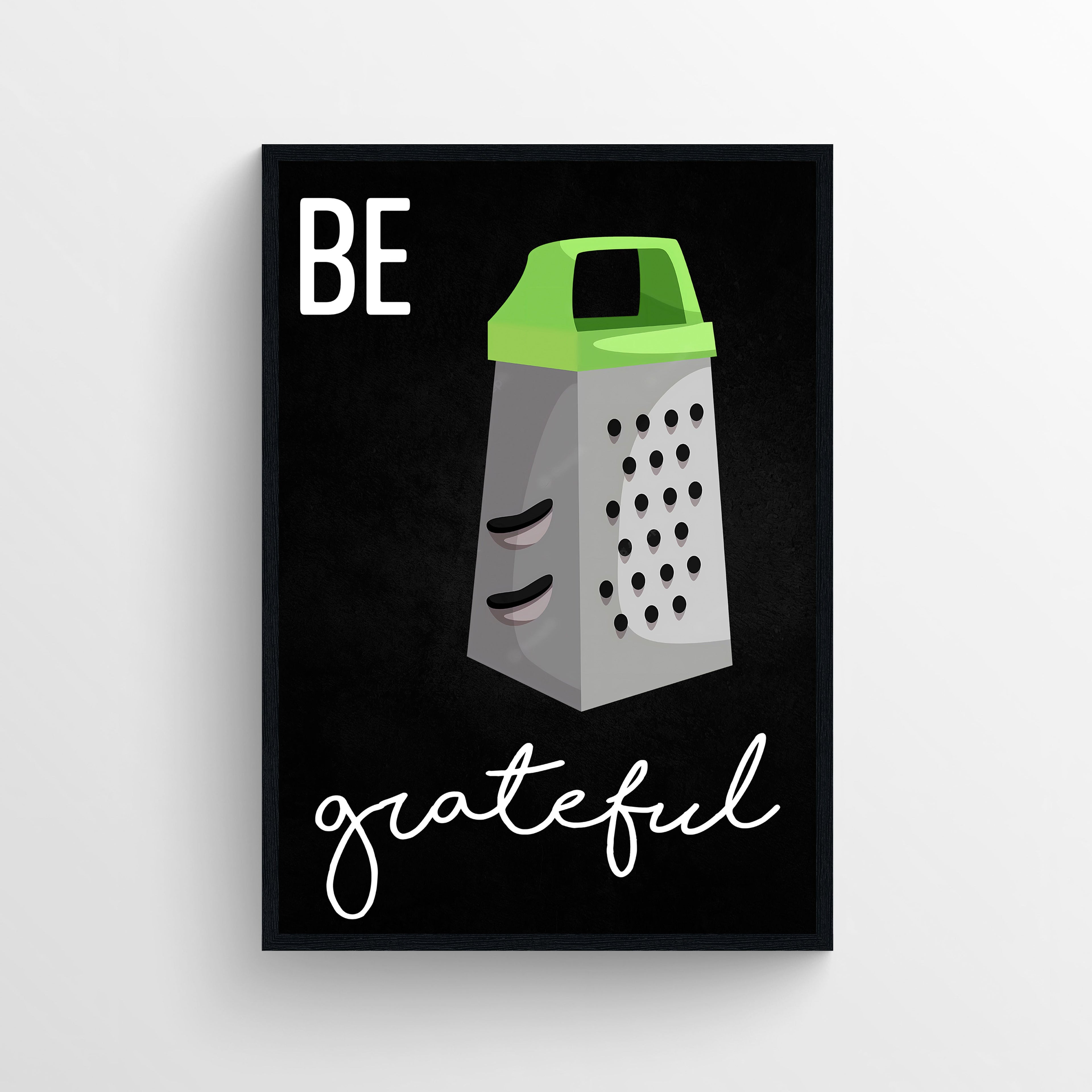 Be Grateful Kitchen Poster