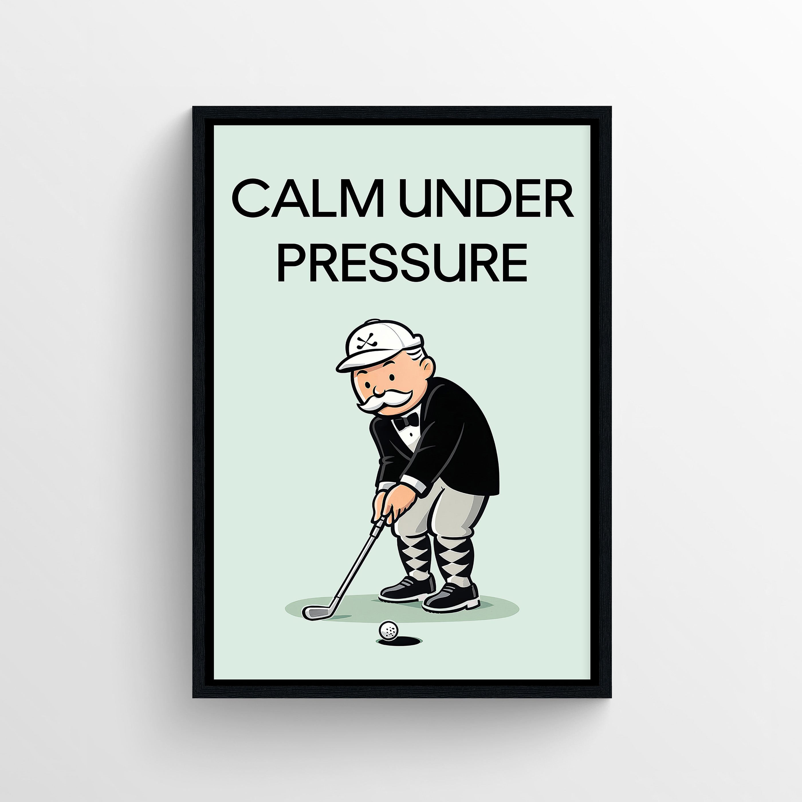 Calm Under Pressure Monopoly Poster